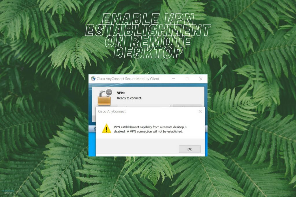 VPN Establishment Capability for Remote User is Disabled [Fix]