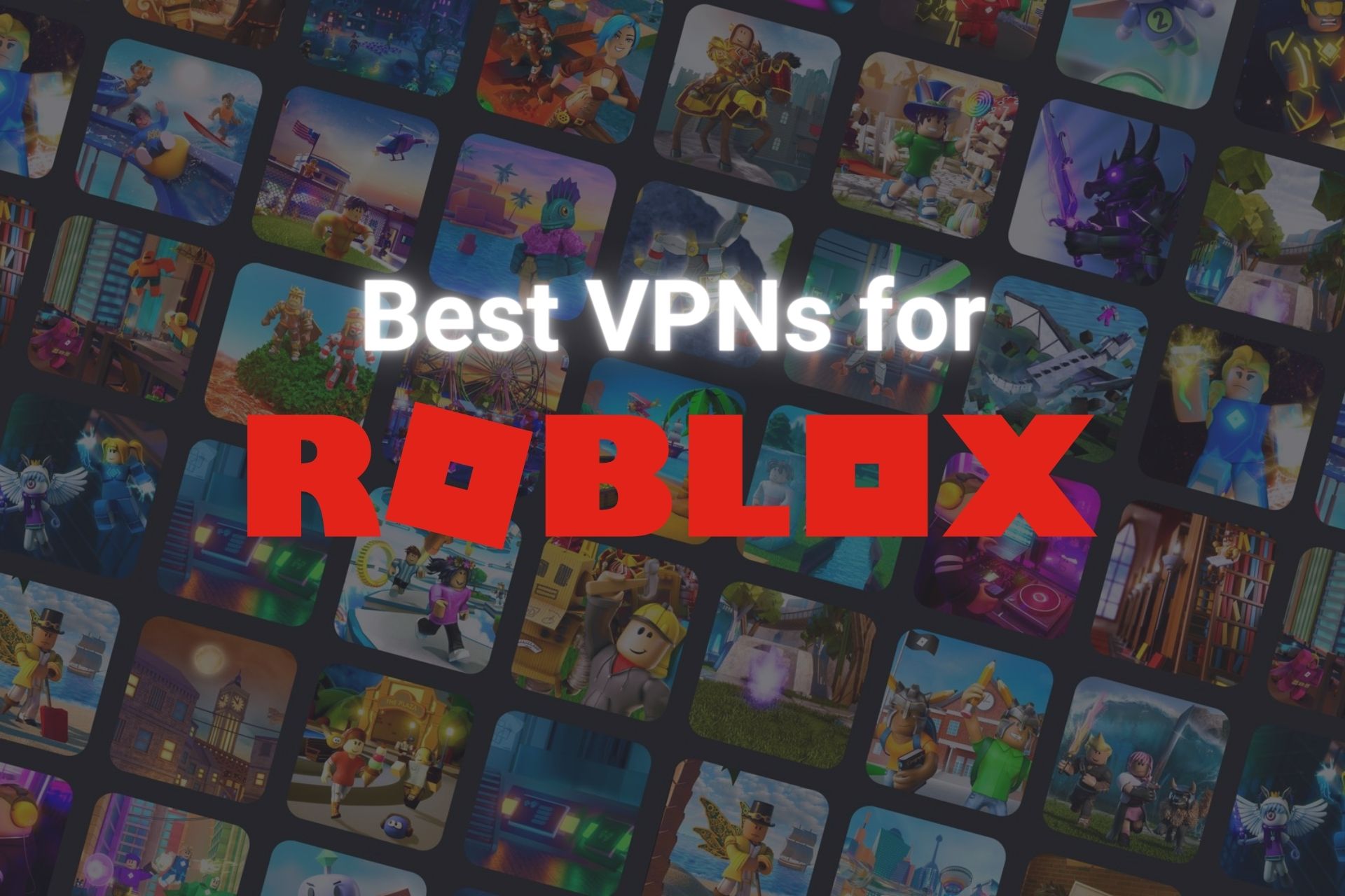 Best VPNs for Roblox