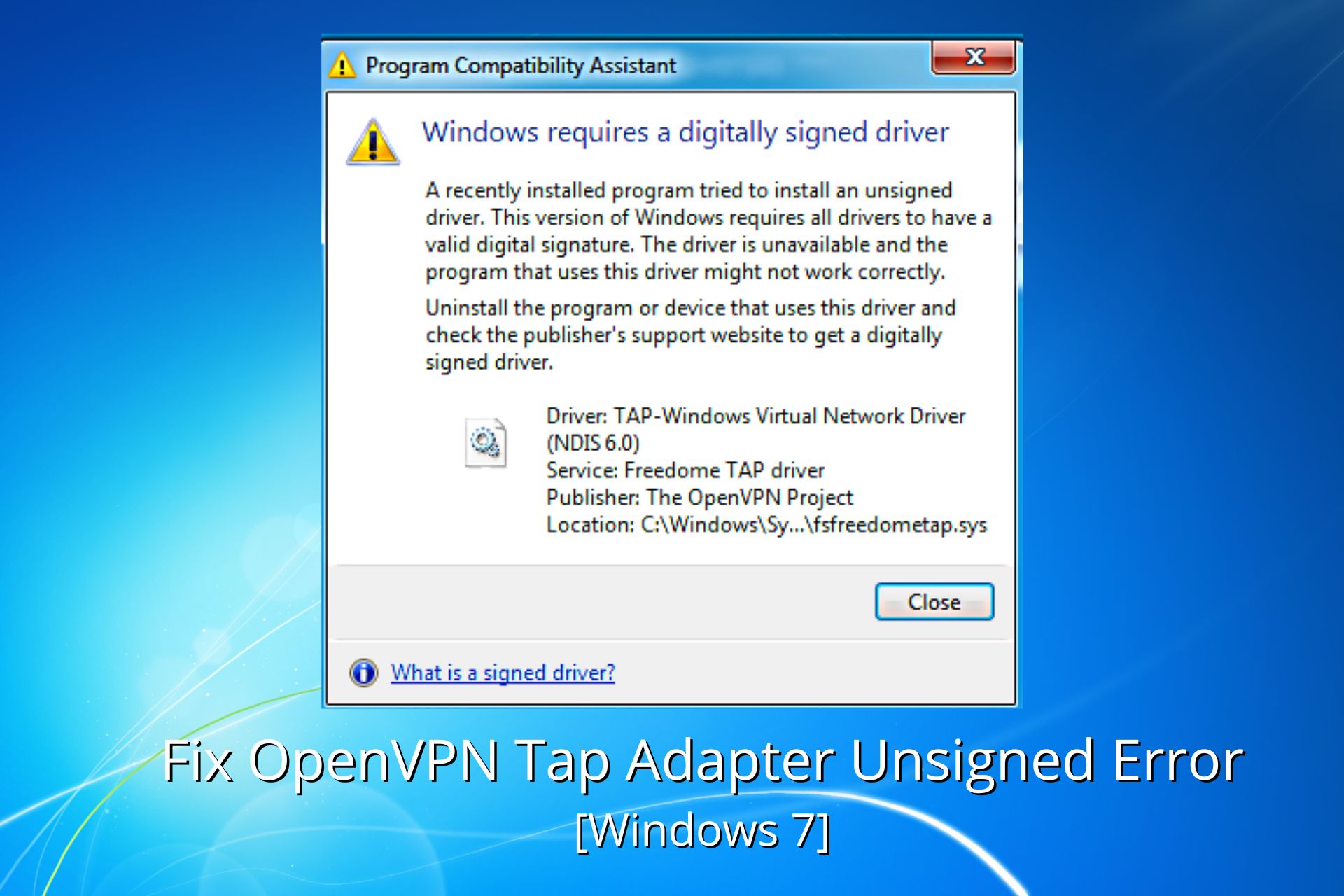 FIX: Windows 7 OpenVPN TAP Driver Unsigned Error