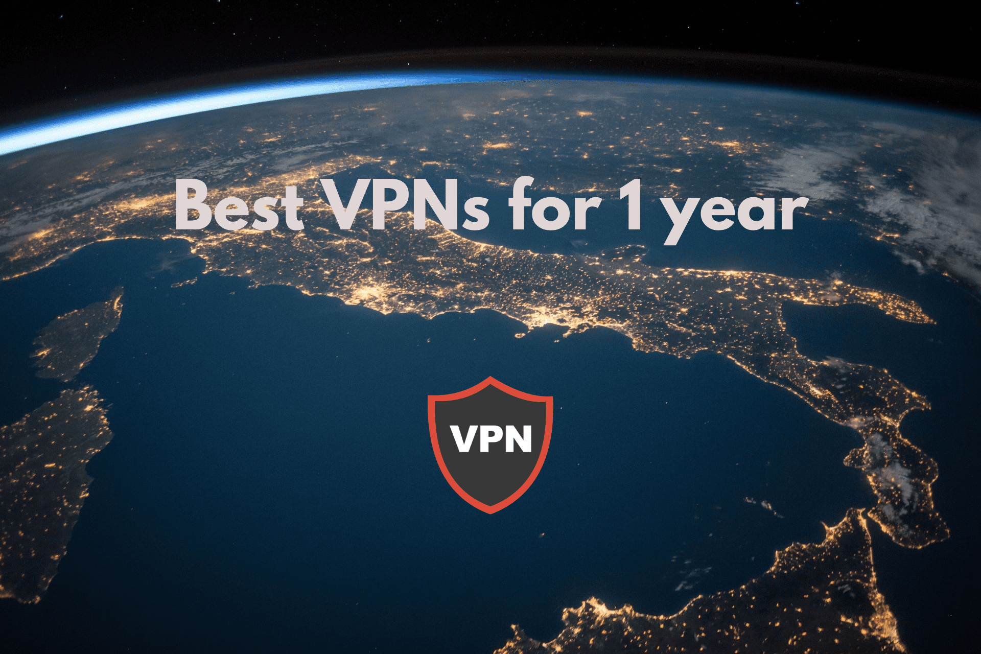 5 best VPNs for 1 year subscription
