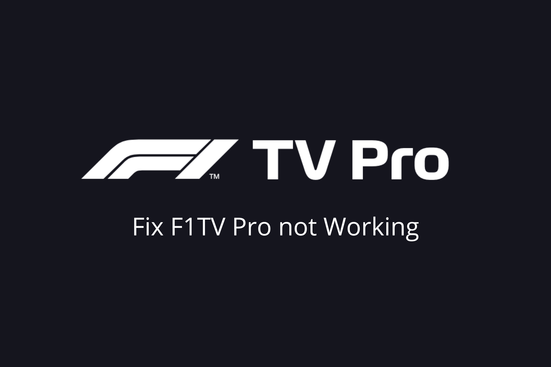 F1TV Pro not working