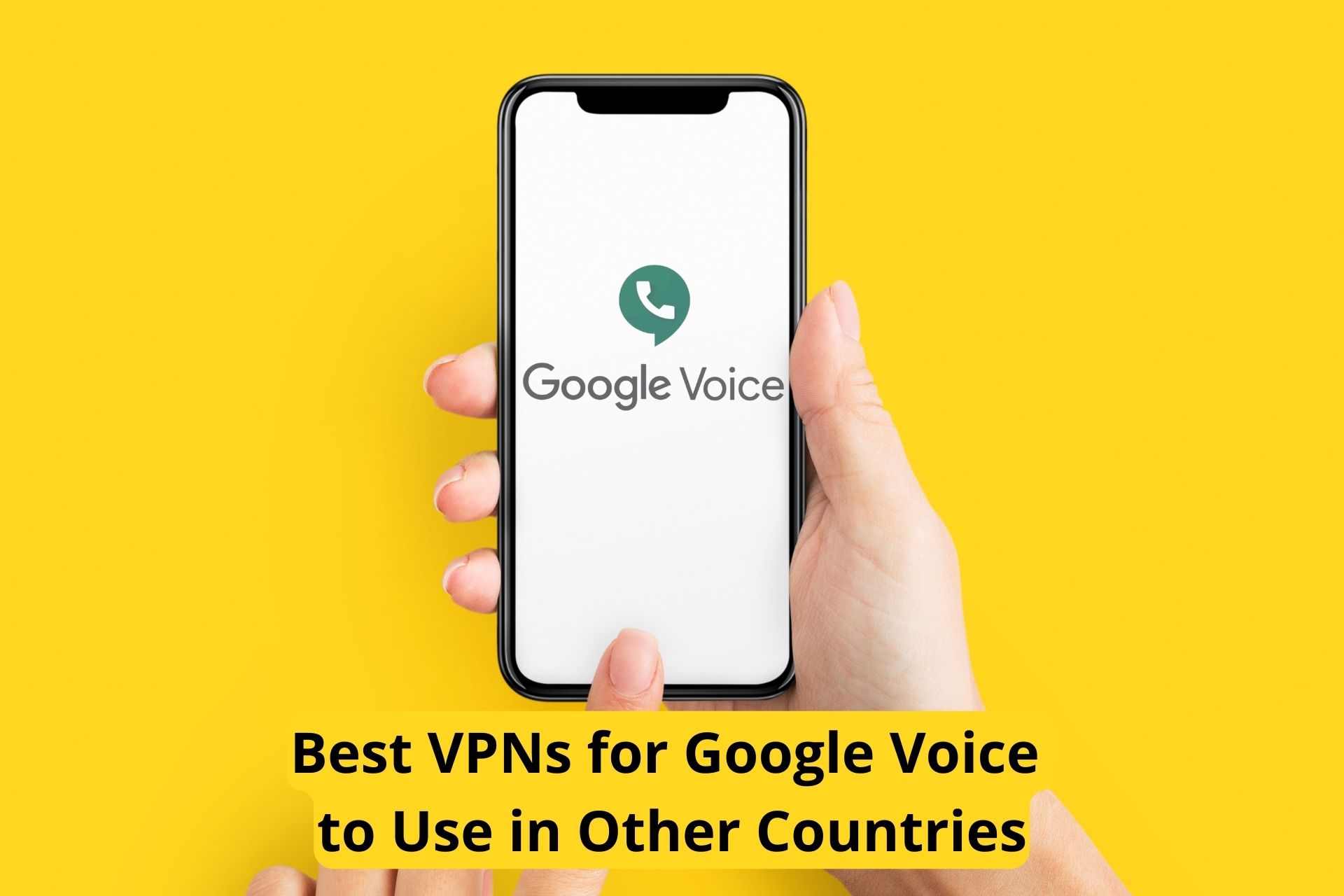 best vpn google voice