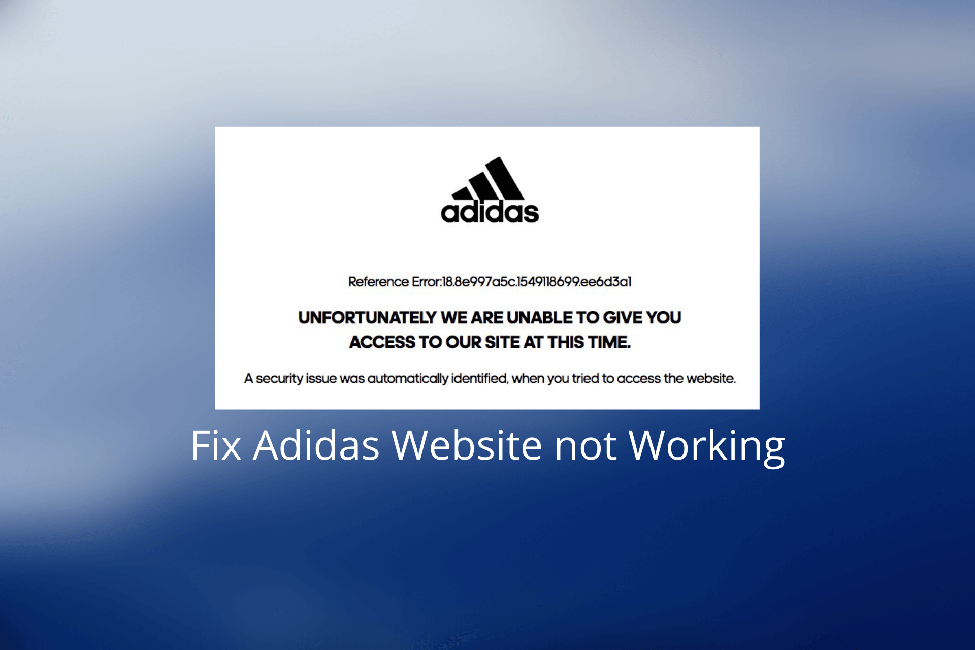 Can't access Adidas website
