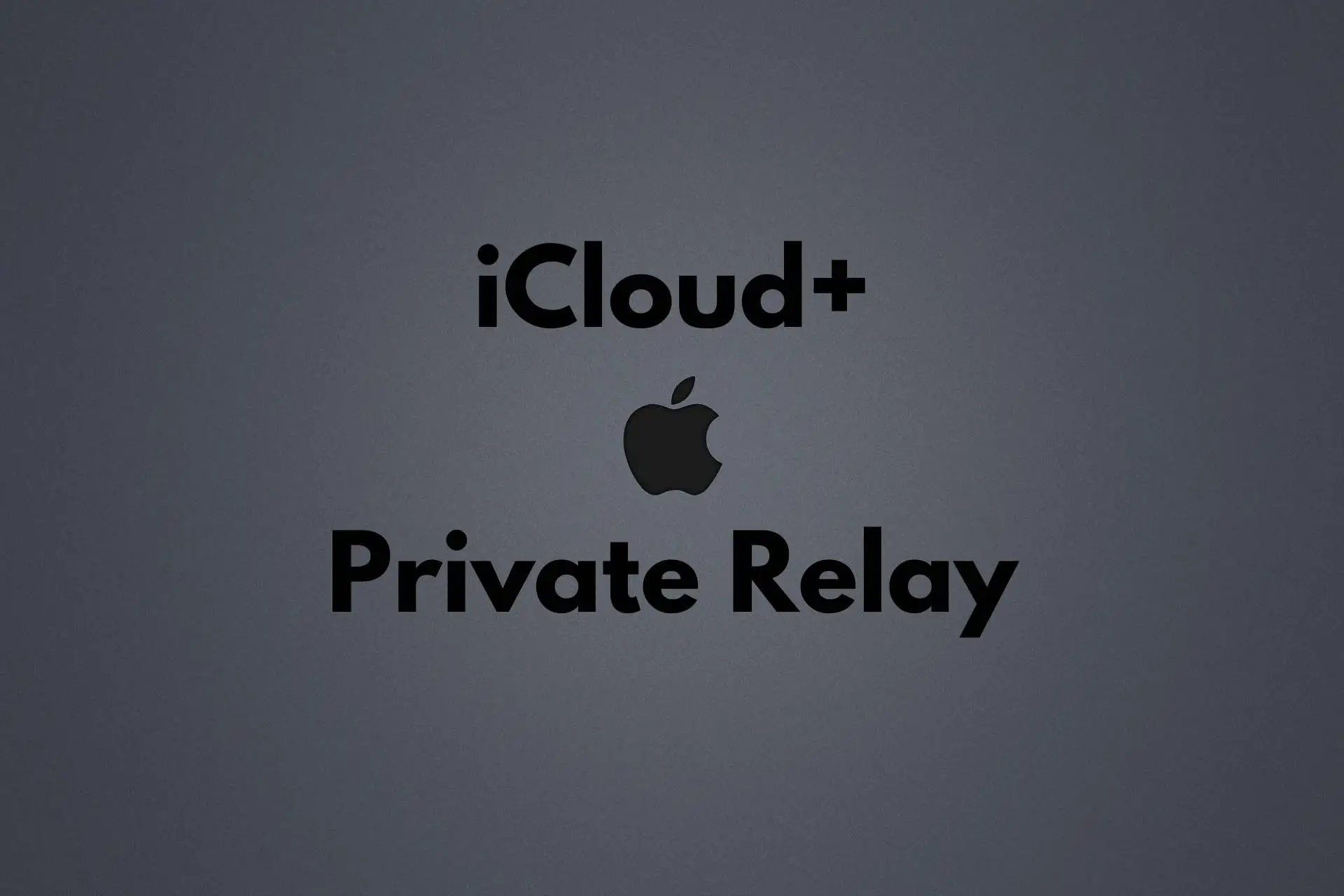 iCloud Plus Private Relay VPN