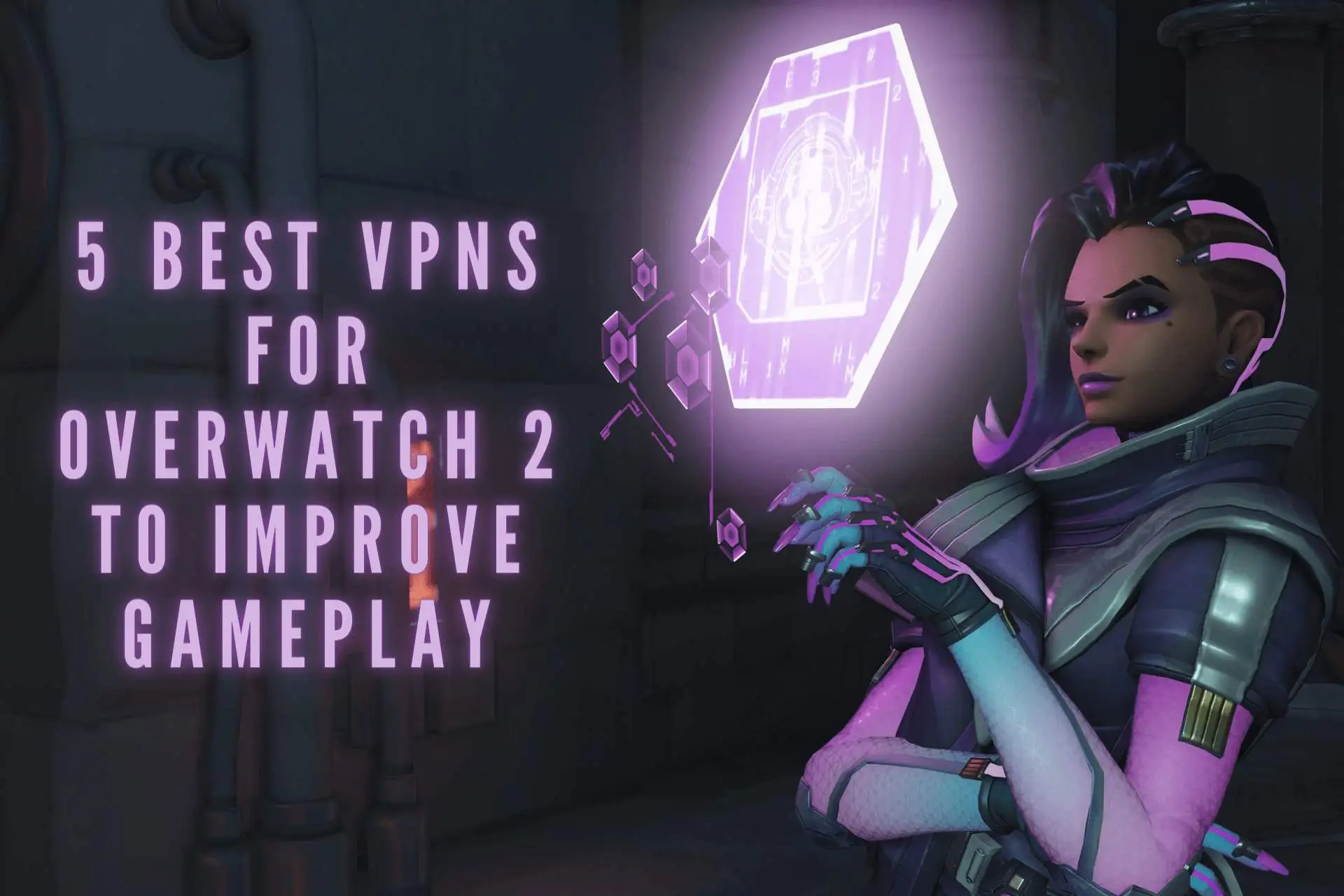 best VPN for Overwatch 2