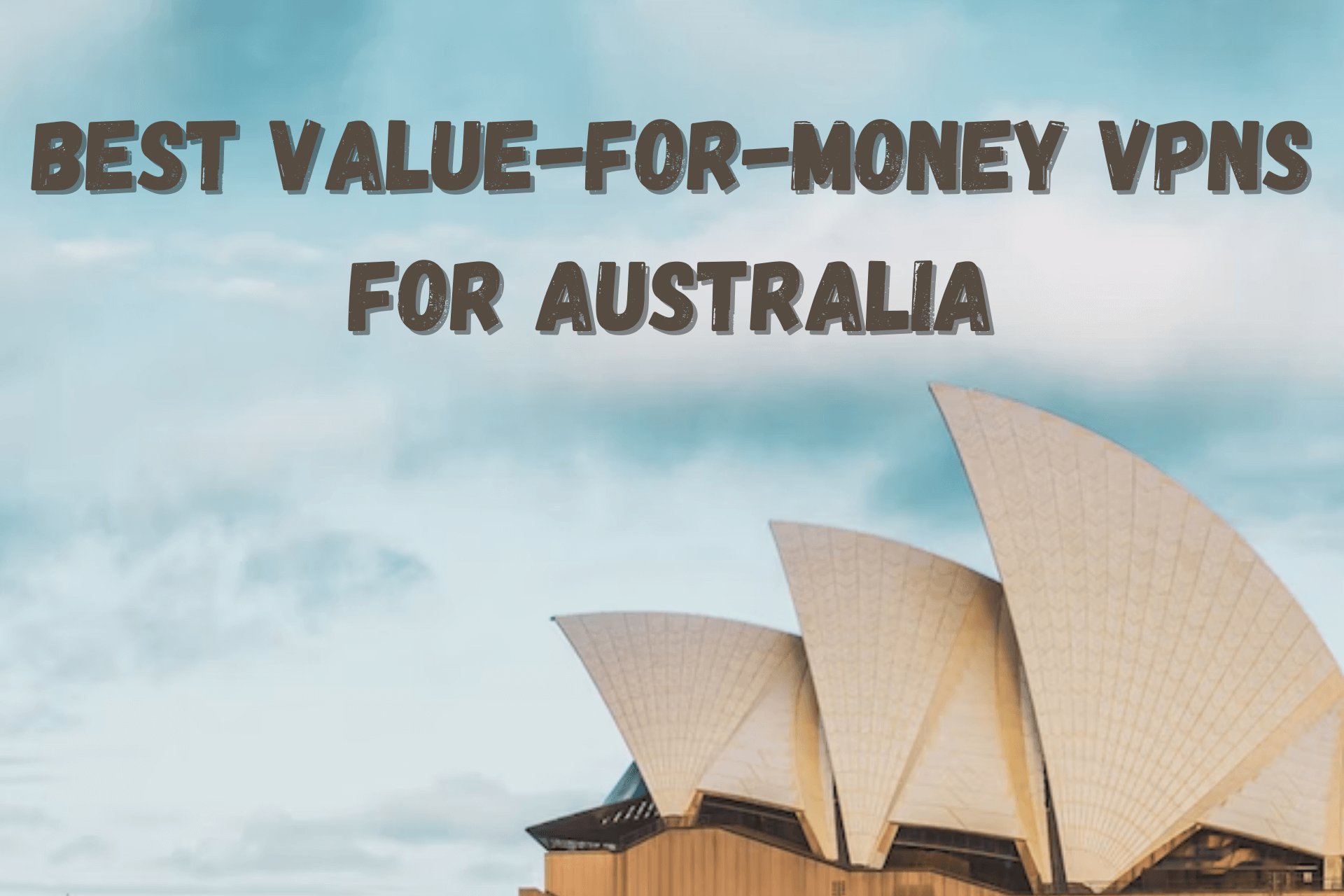 best value for money VPN Australia