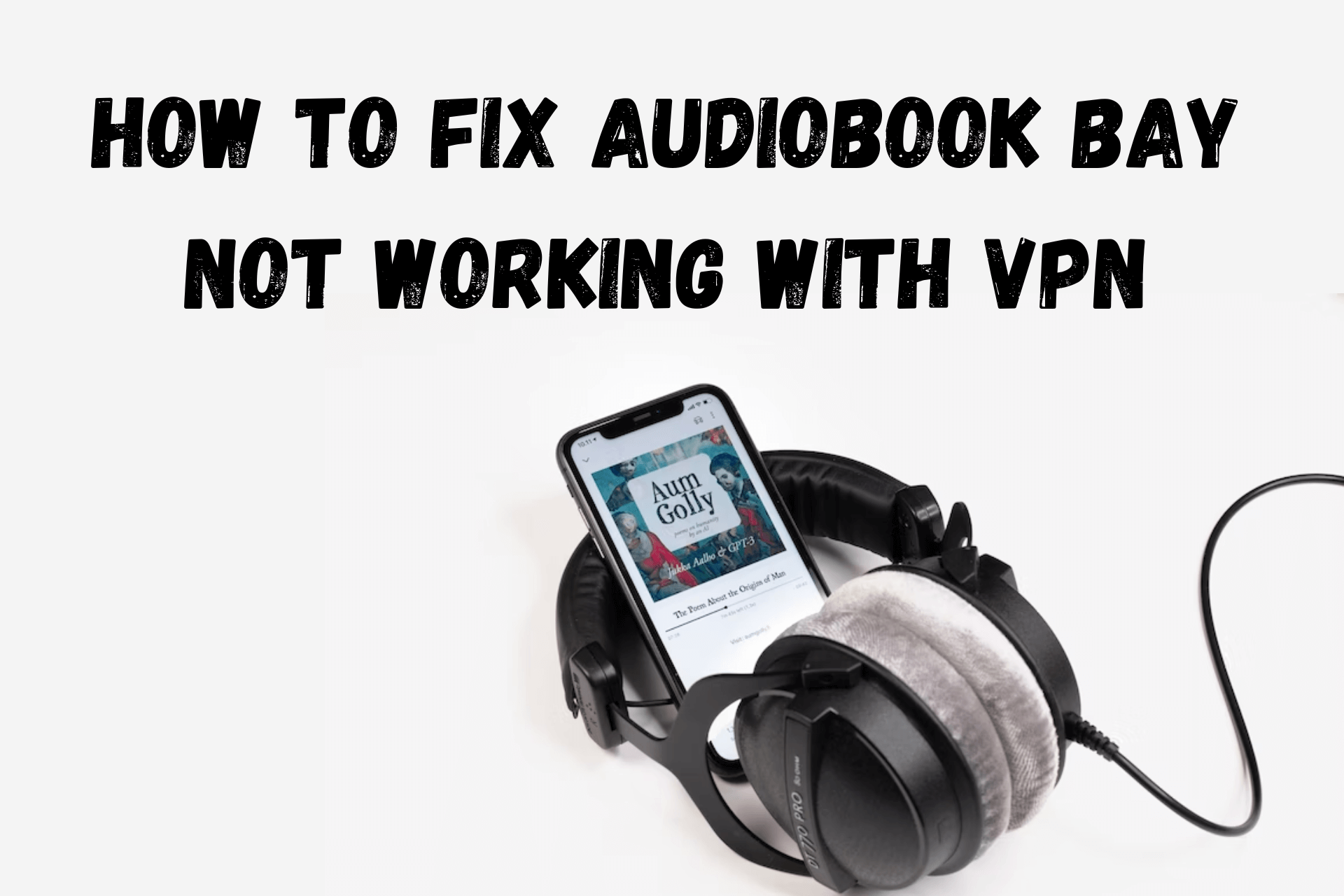 AudioBook Bay not working with VPN