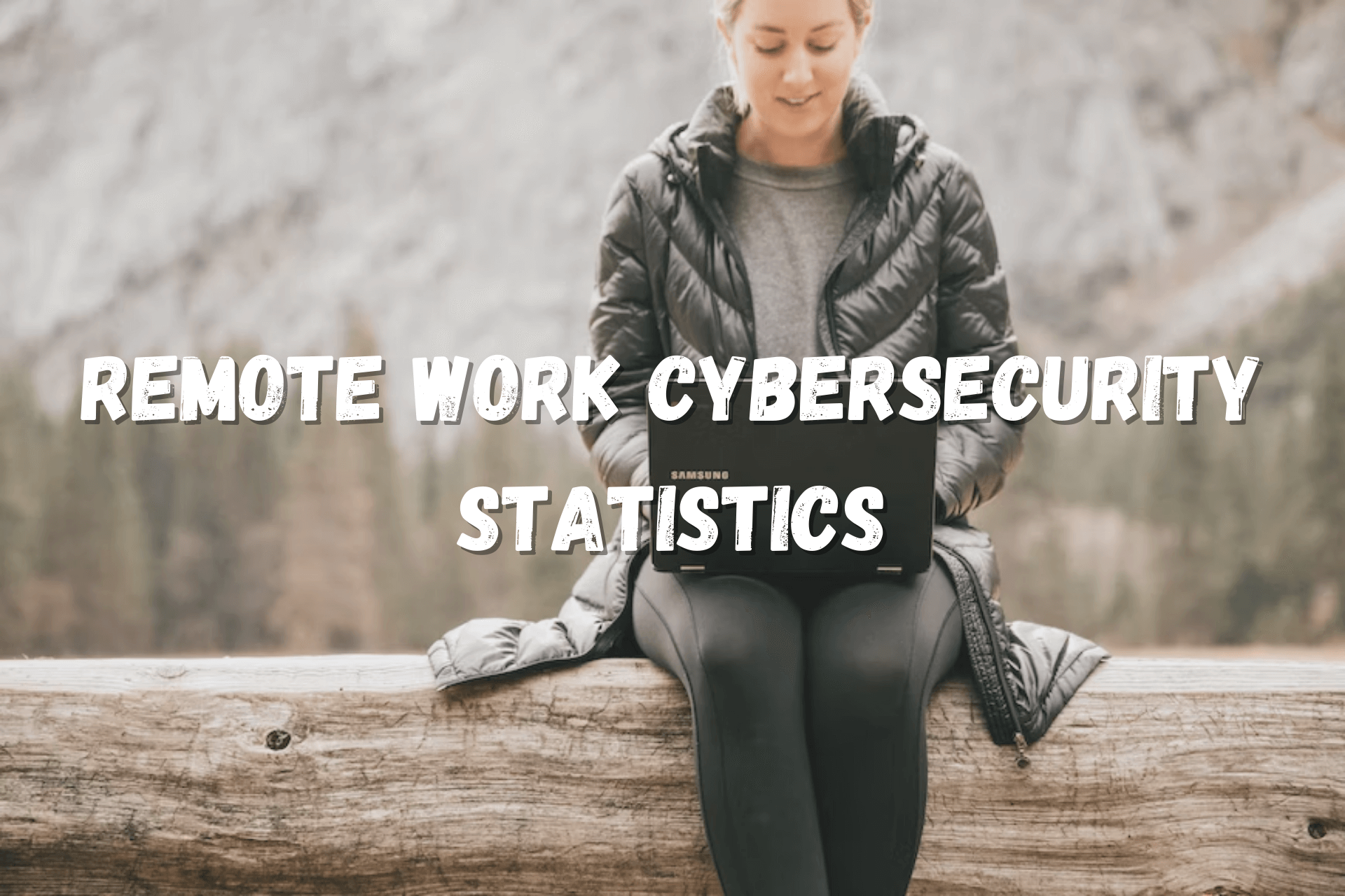 Remote work cybersecurity statistics