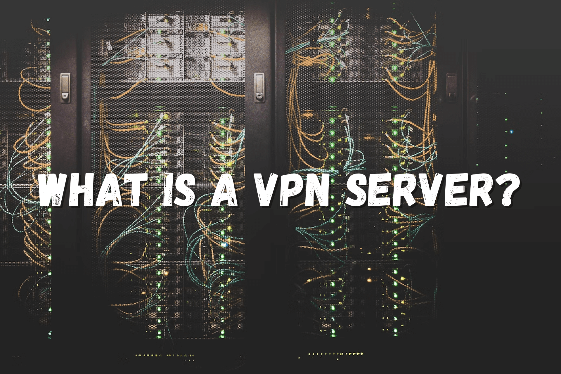 what is a VPN server
