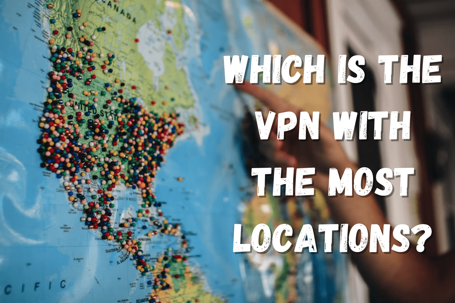 VPN with most locations