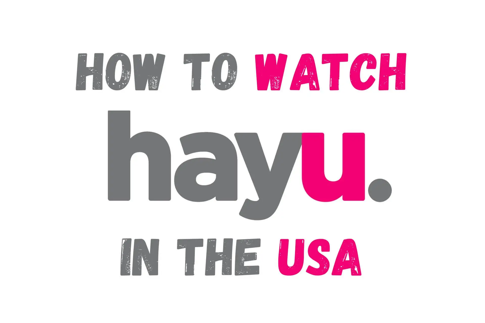watch hayu in usa