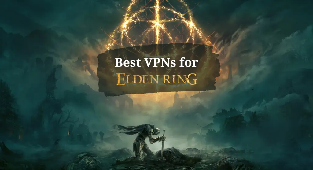 best vpn for elden ring