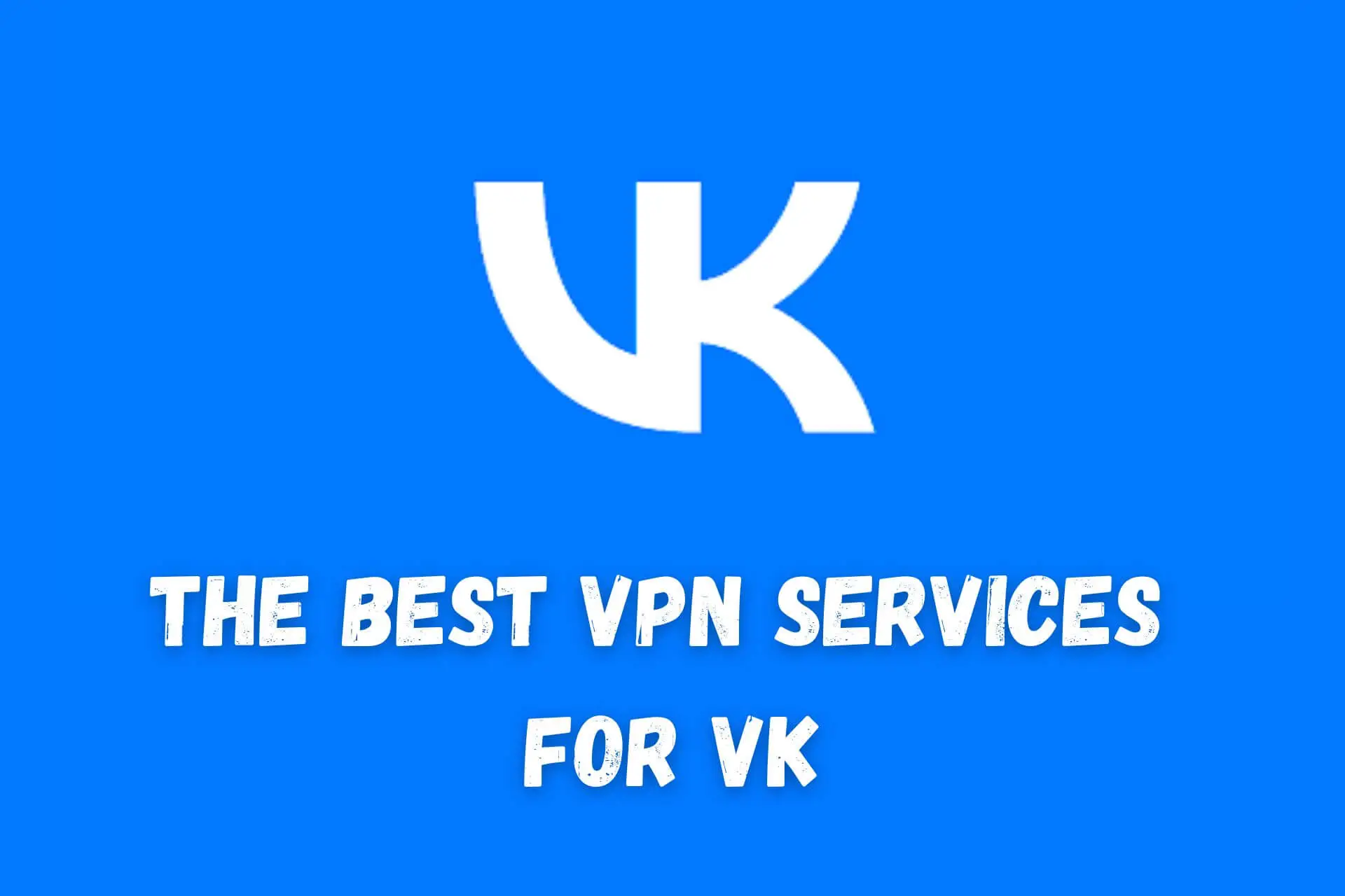 best vpn for vk