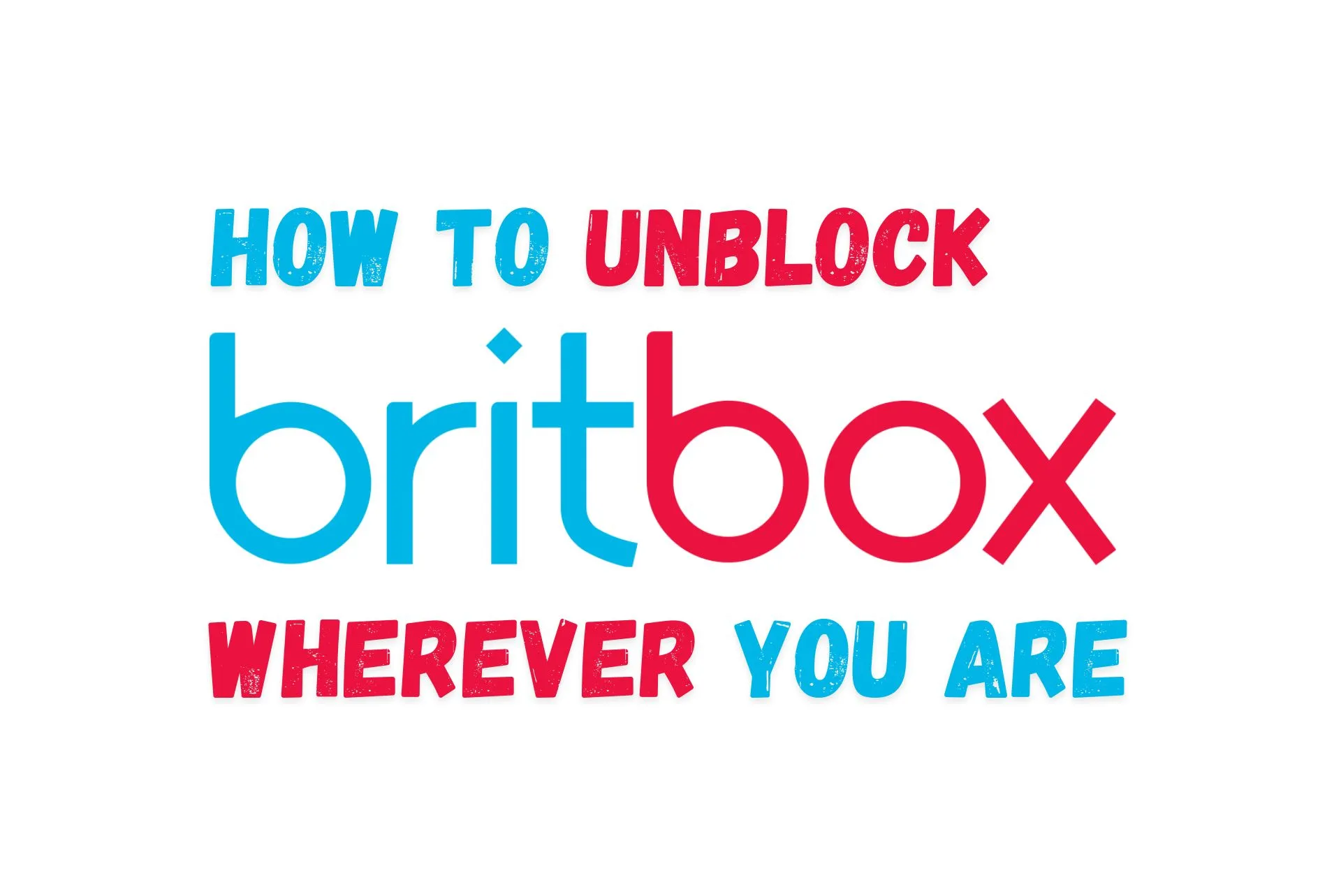 BritBox Not Available in Your Country? Do This!