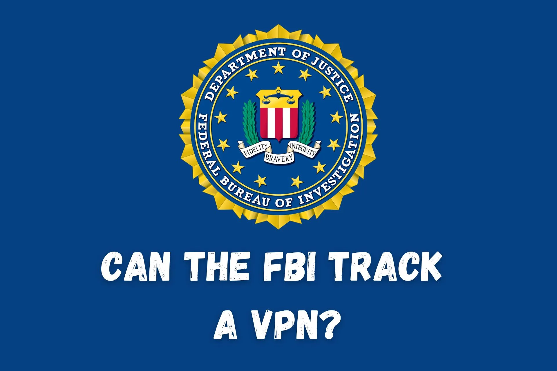 can the fbi track a vpn