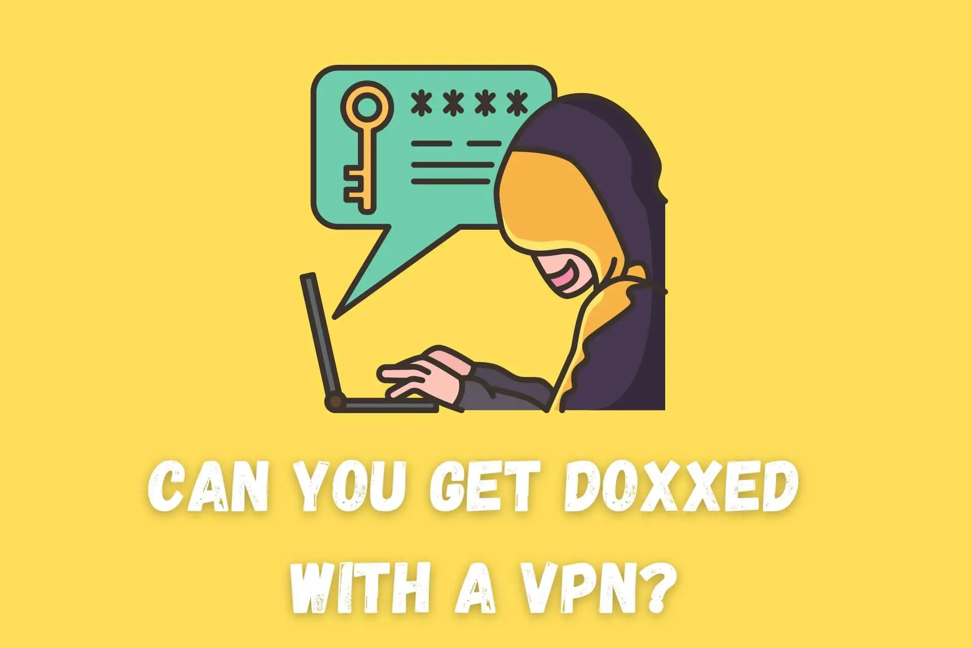 can you get doxxed with a vpn