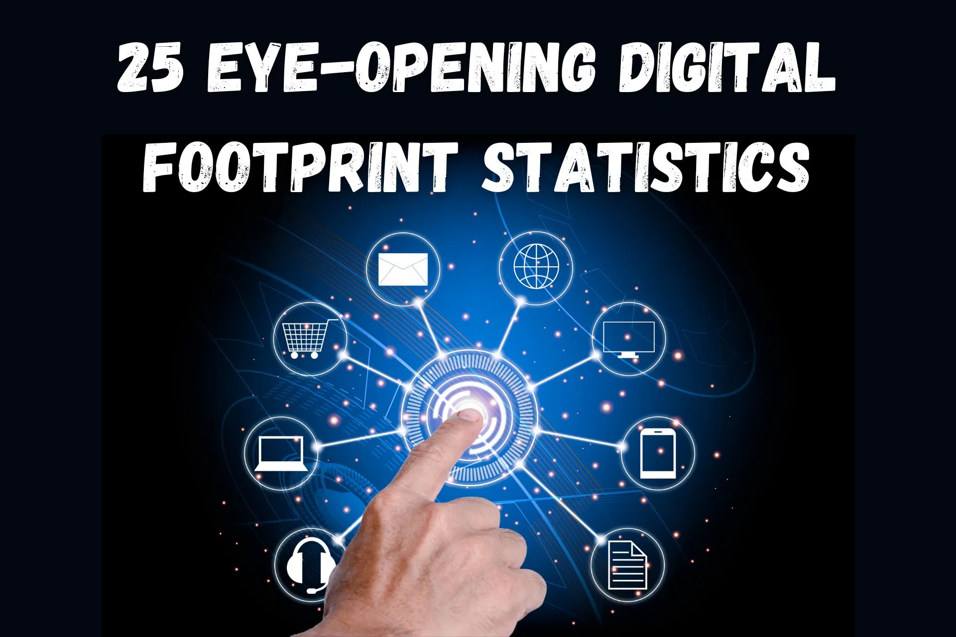digital footprint statistics