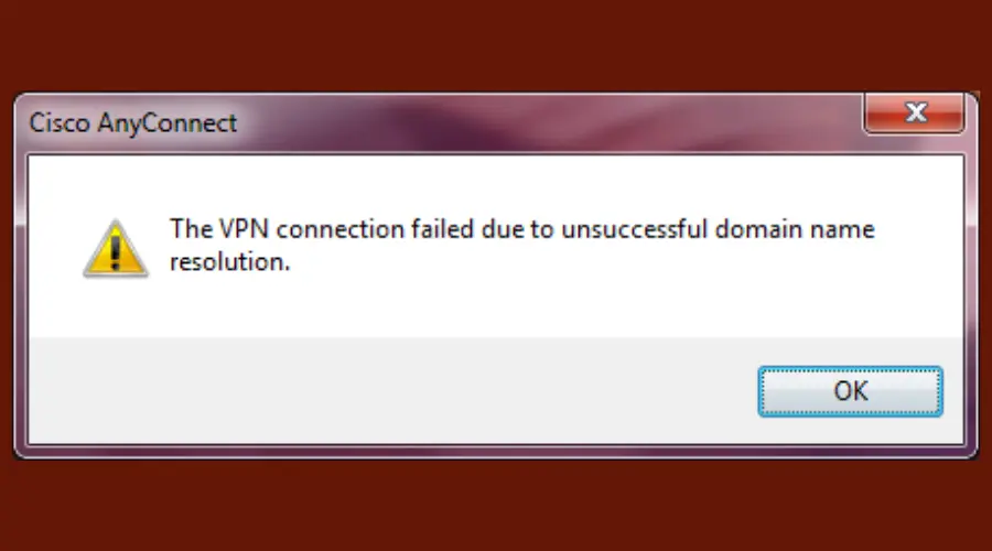 vpn connection failed due to unsuccessful domain name resolution