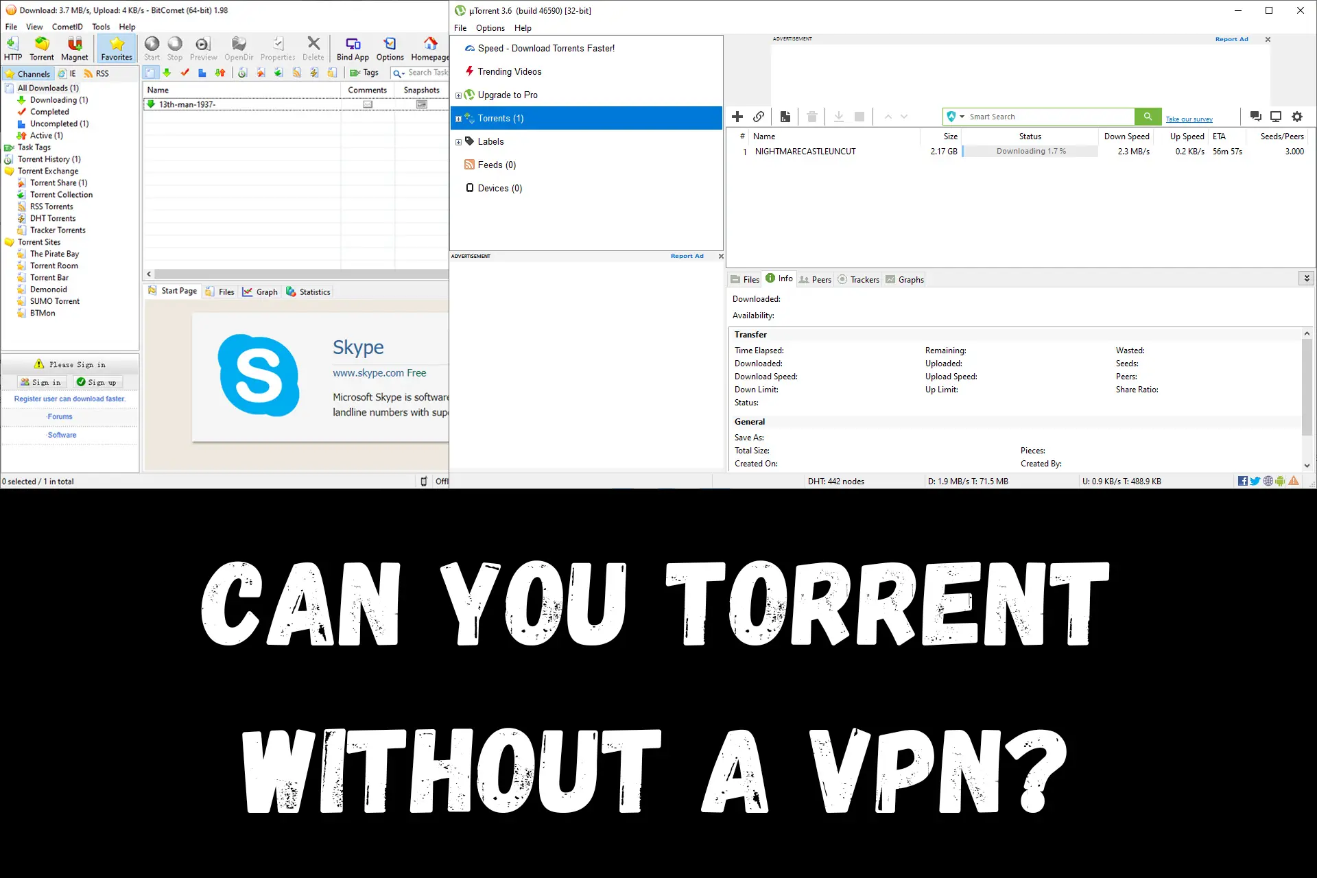 Can you torrent without a VPN