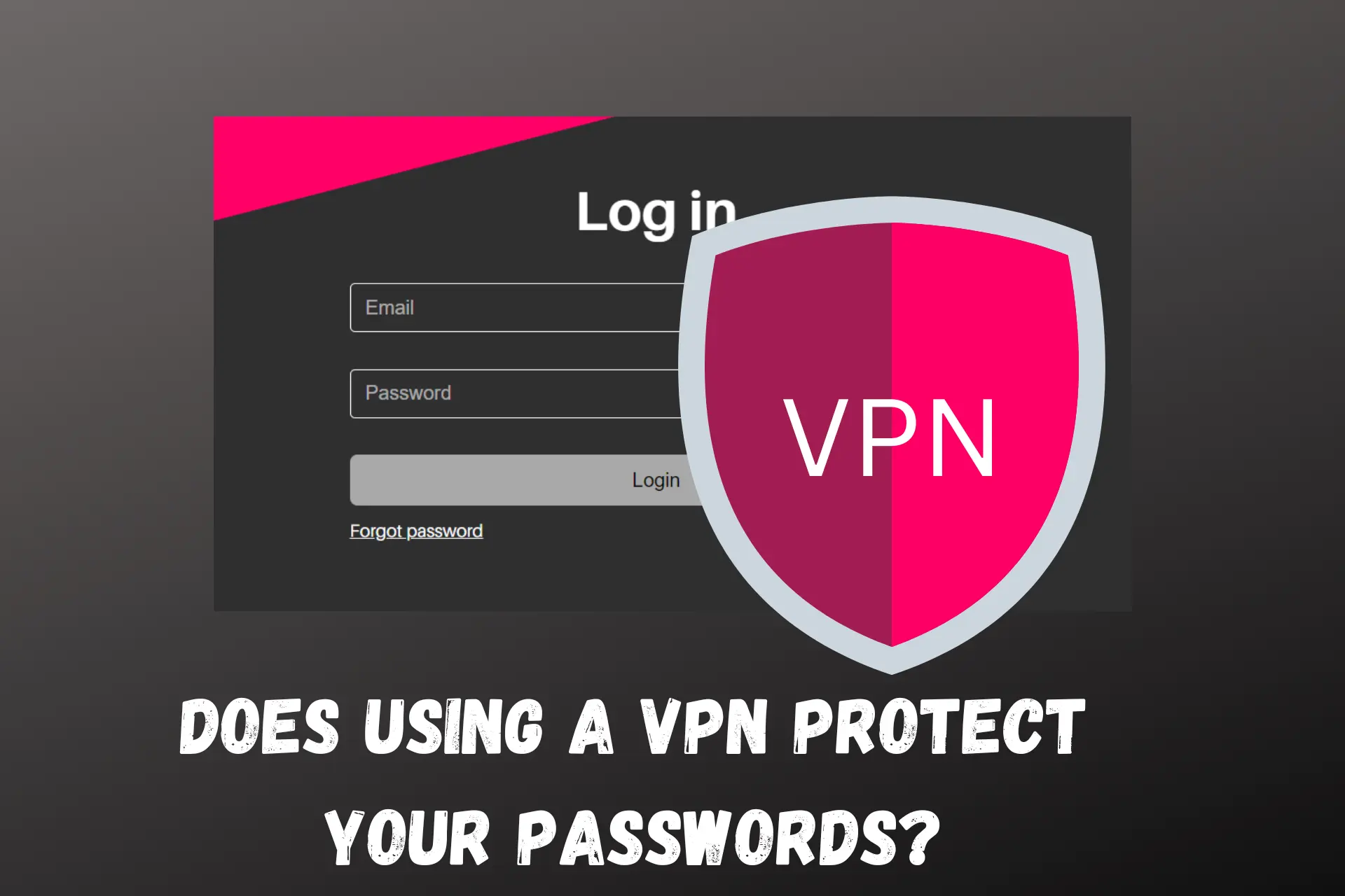 does using a vpn protect your passwords