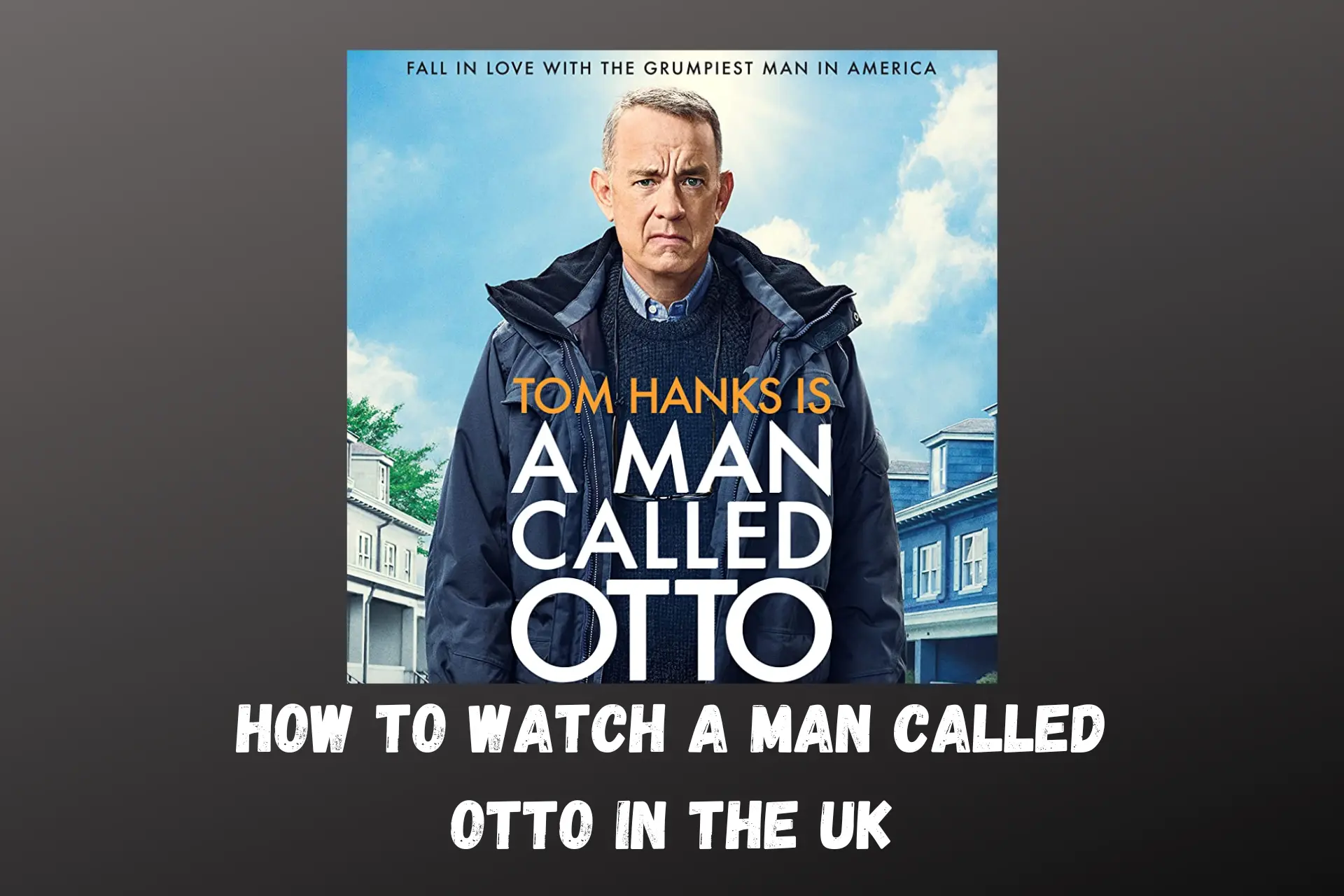 a man called otto how to watch in uk