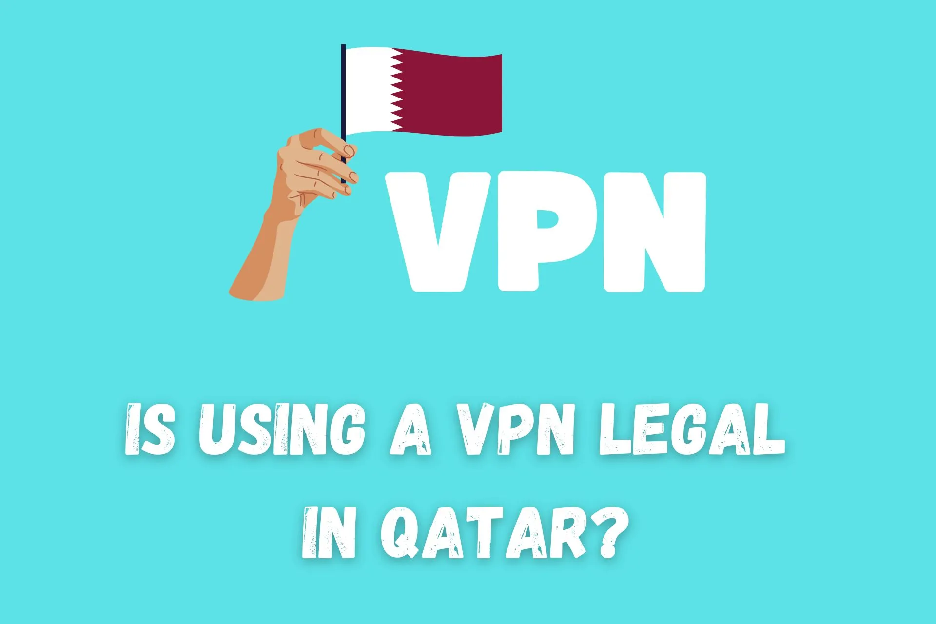 is using vpn legal in qatar