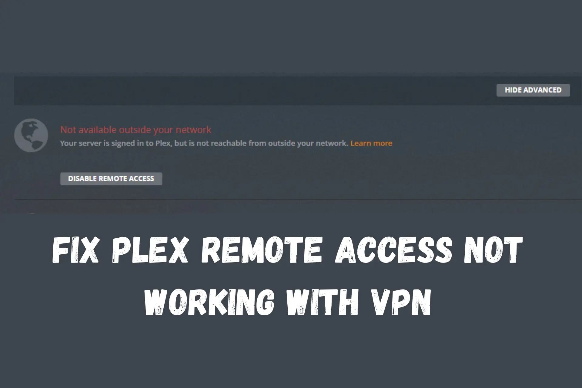 plex remote access not working with vpn