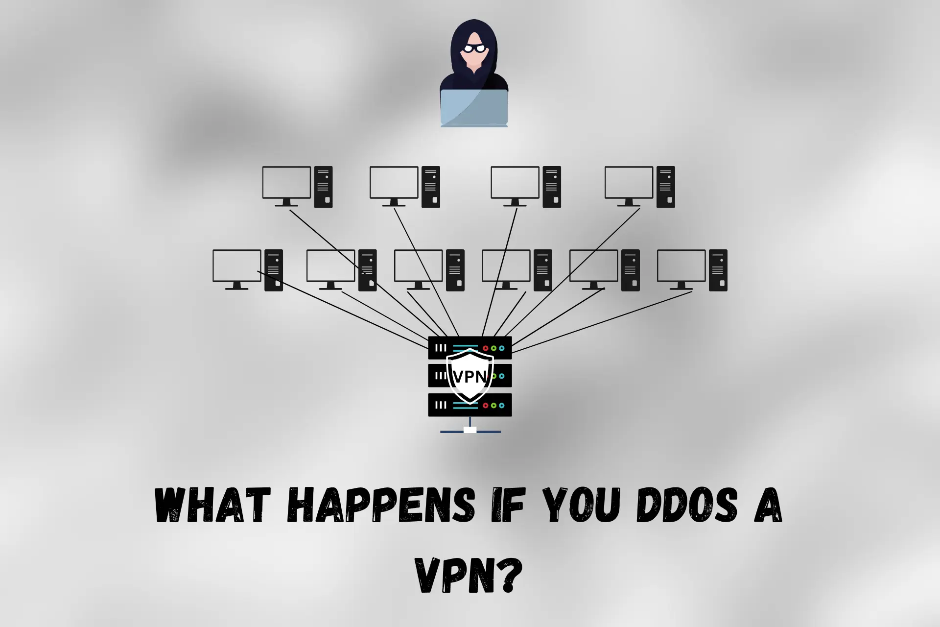 what happens if you ddos a VPN