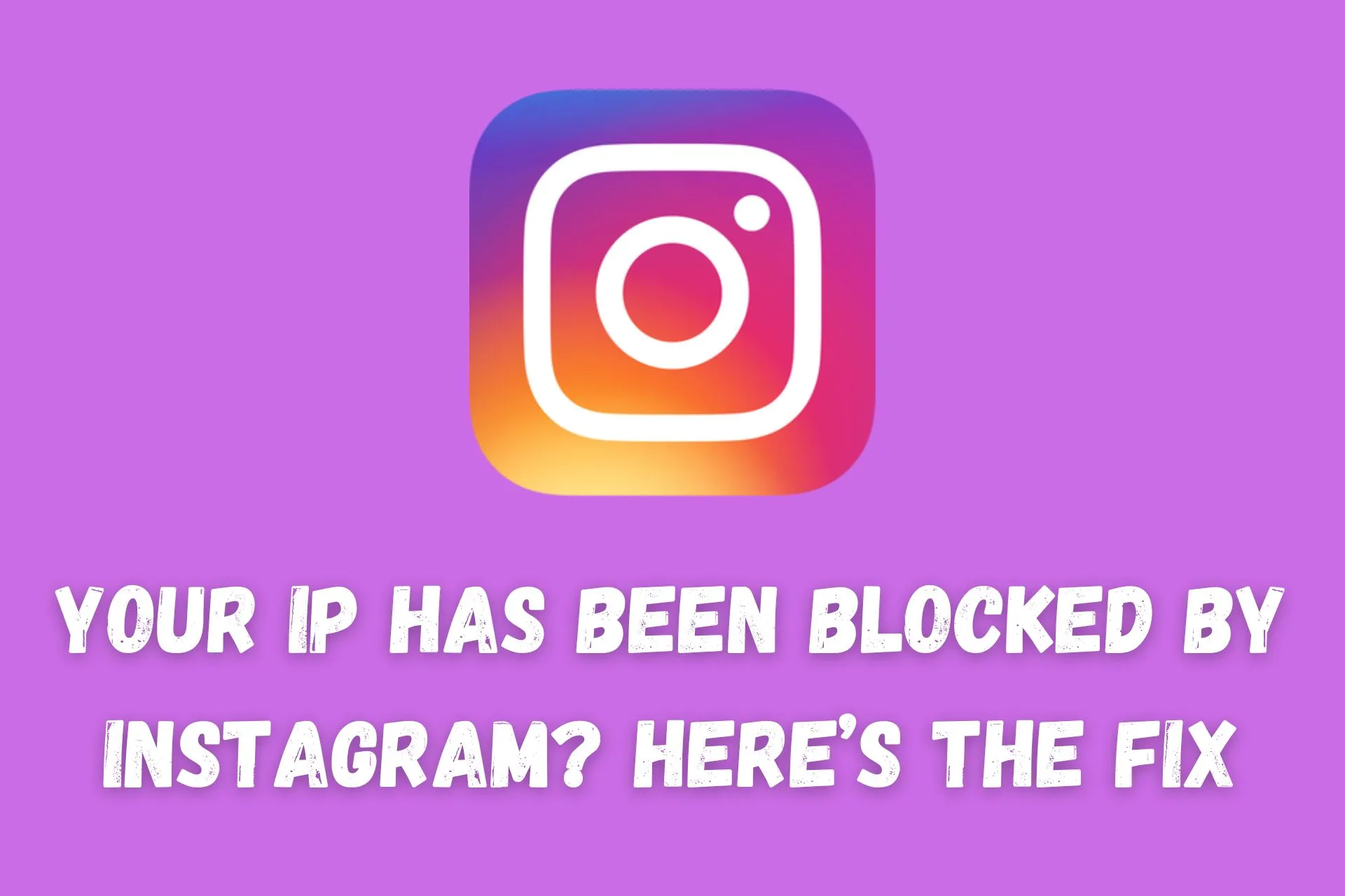 your ip has been blocked by instagram