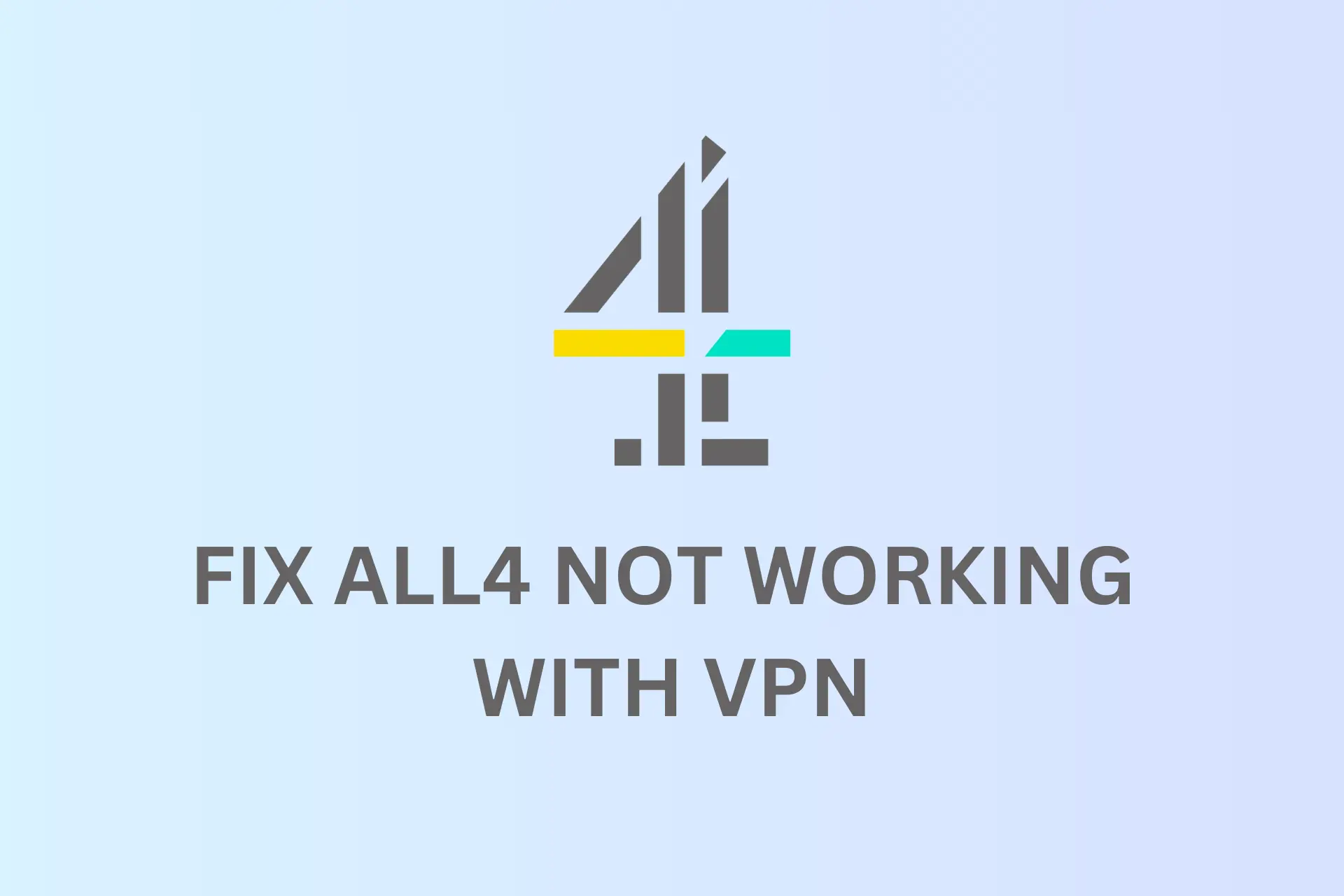 ALL 4 NOT WORKING WITH VPN