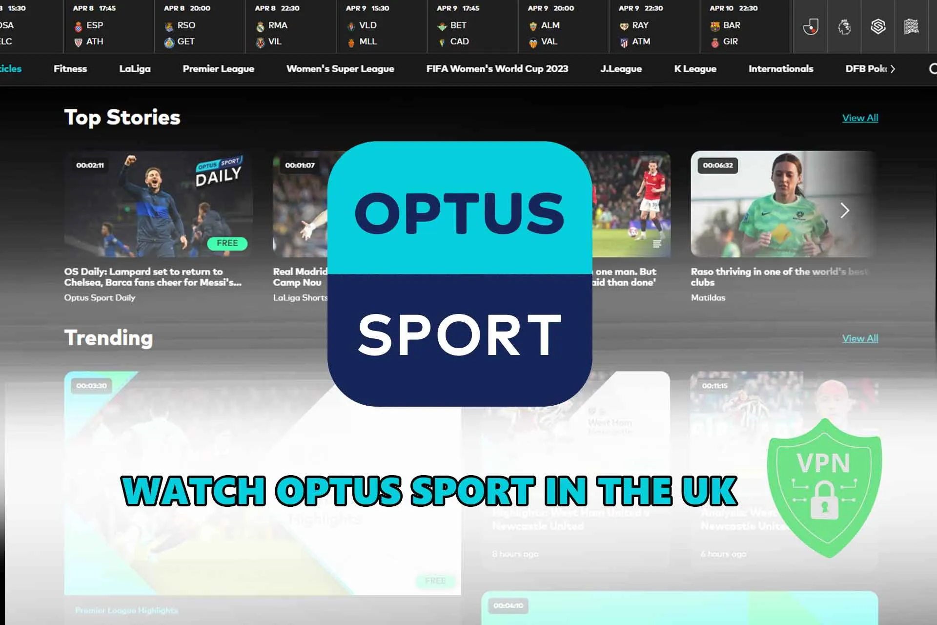 Watch Optus Sport in UK