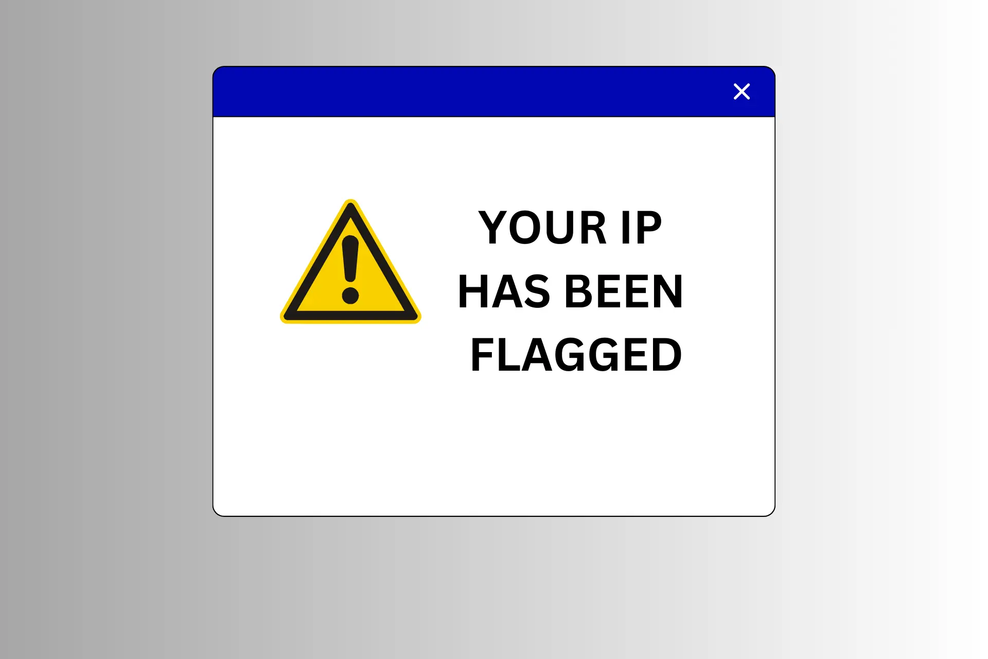 your ip has been flagged