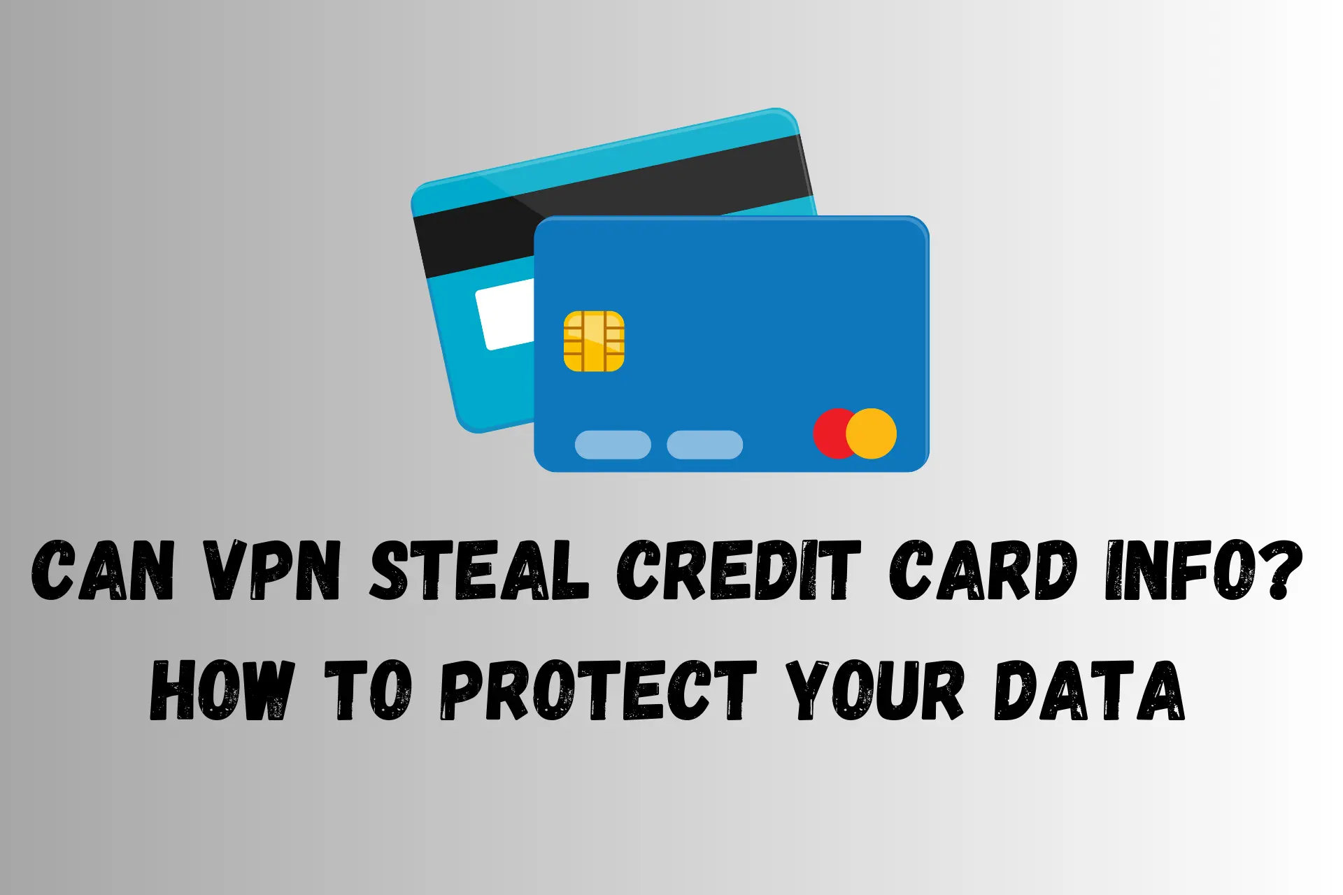 can vpn steal credit card info