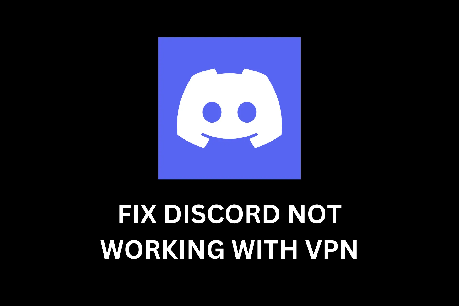 discord not working with vpn
