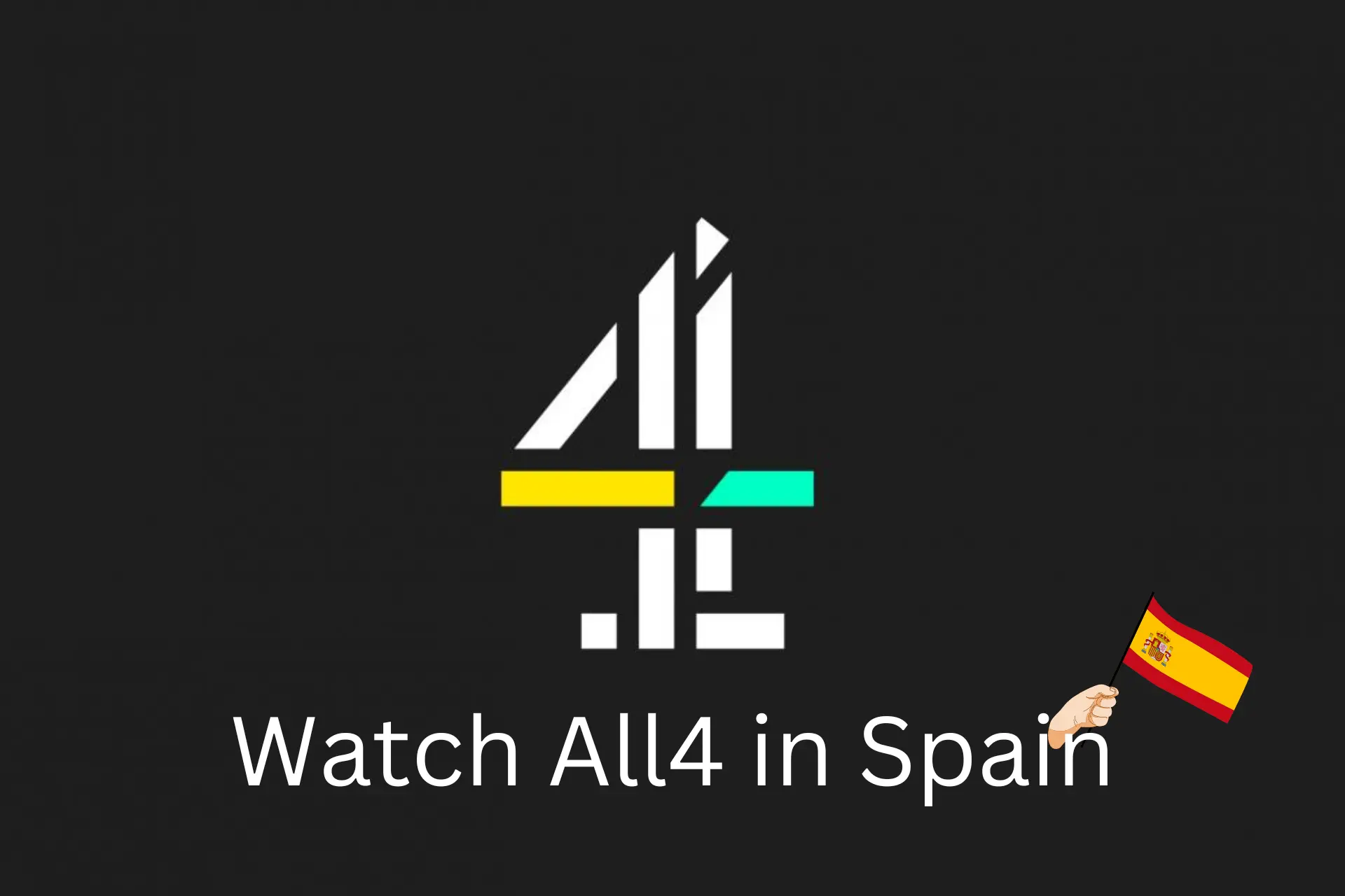 how to watch all4 in spain