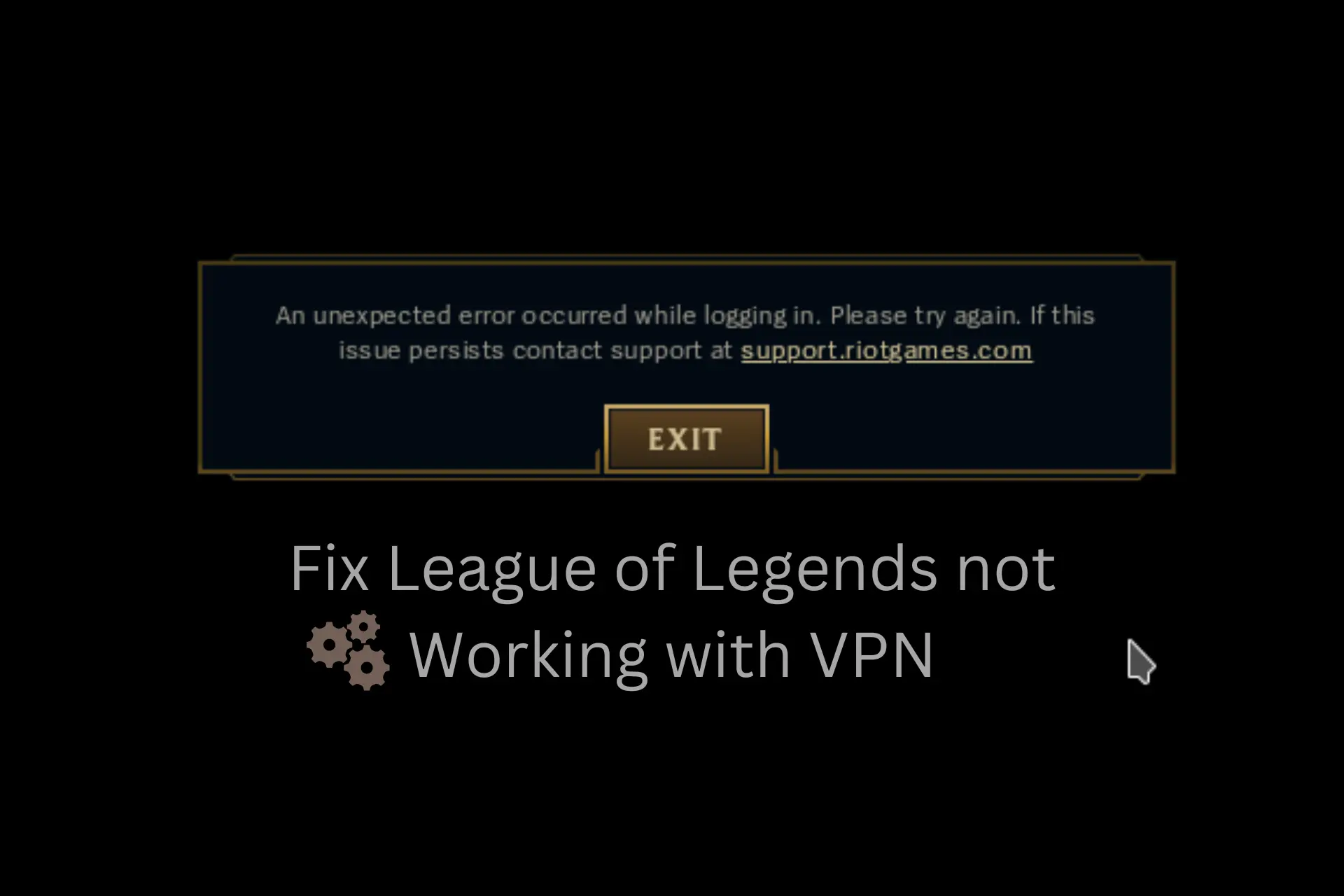 league of legends not working with vpn
