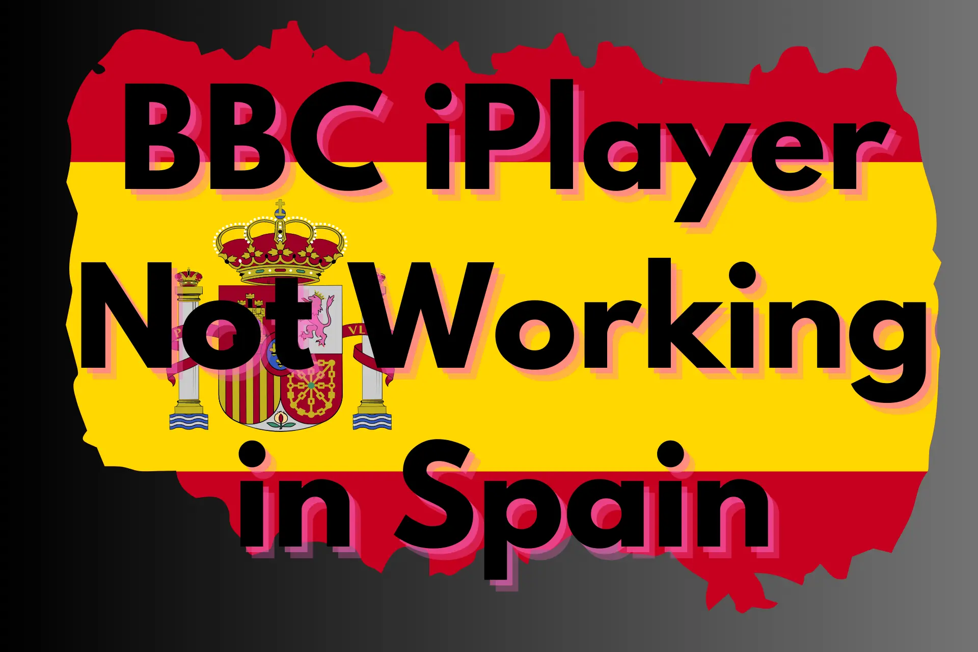 BBC iPlayer Not Working in Spain