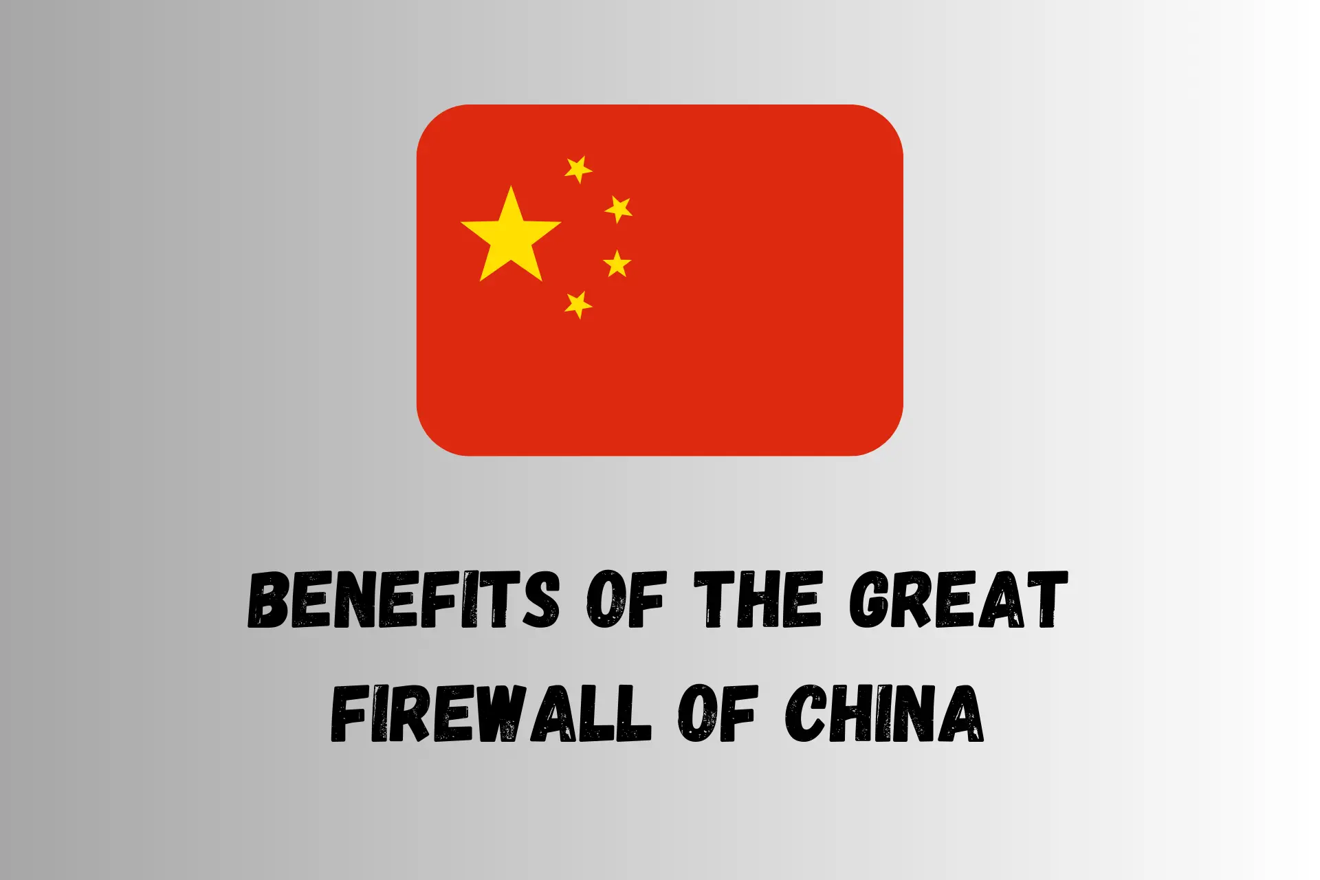 benefits of the great firewall of china