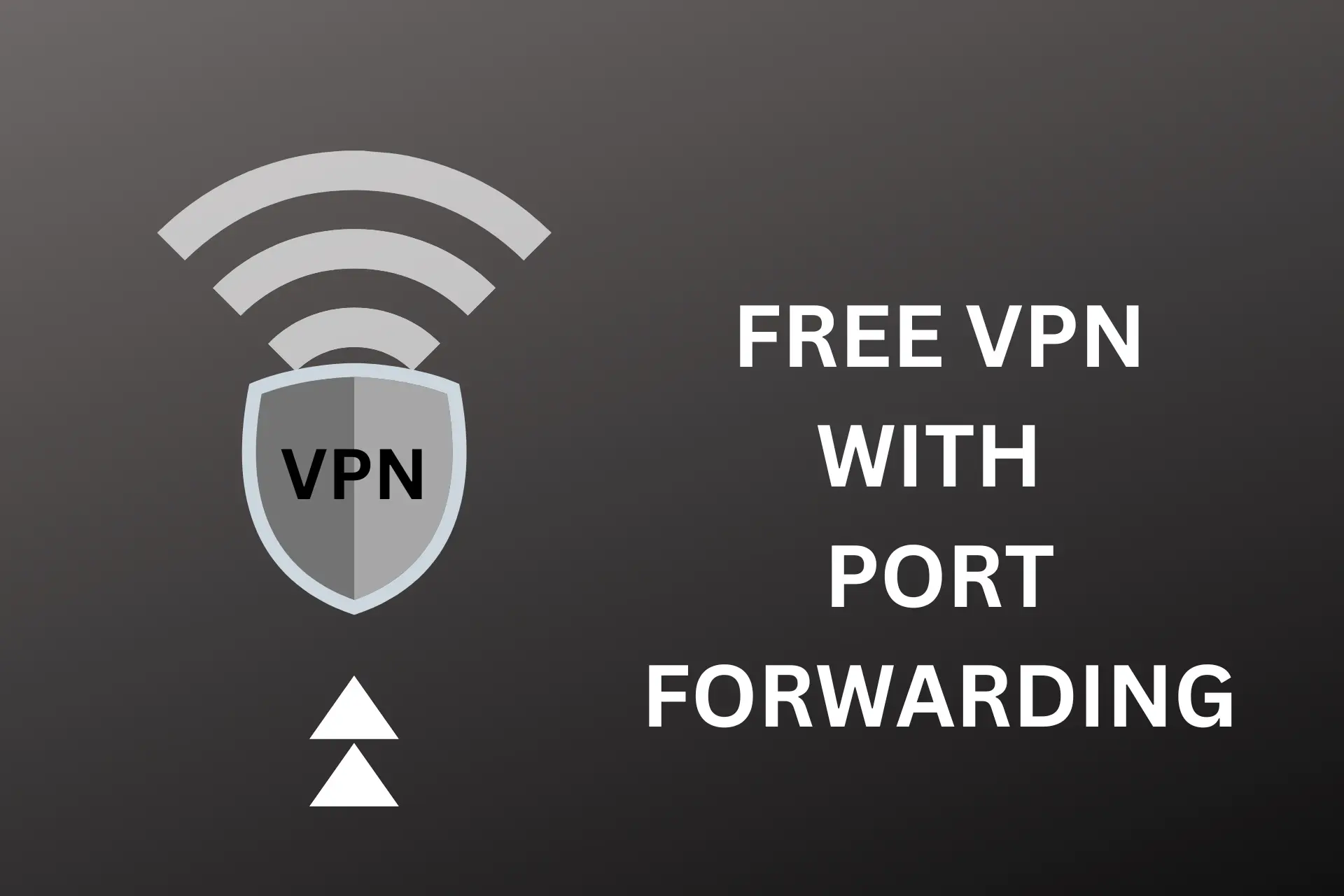 free vpn with port forwarding