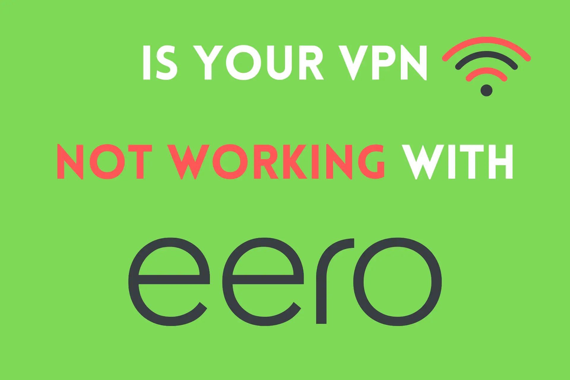 vpn not working with eero
