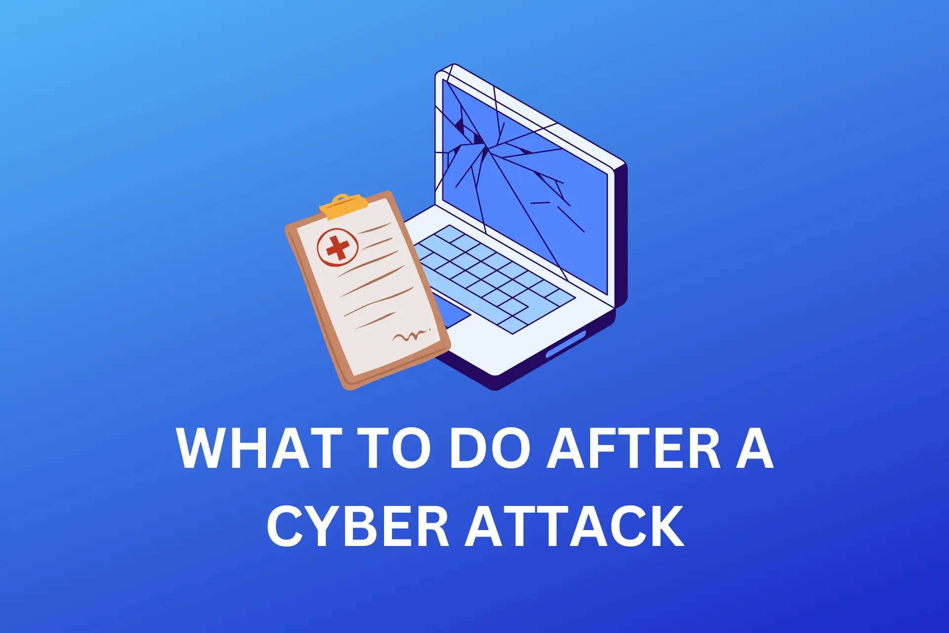 what to do after a cyber attack
