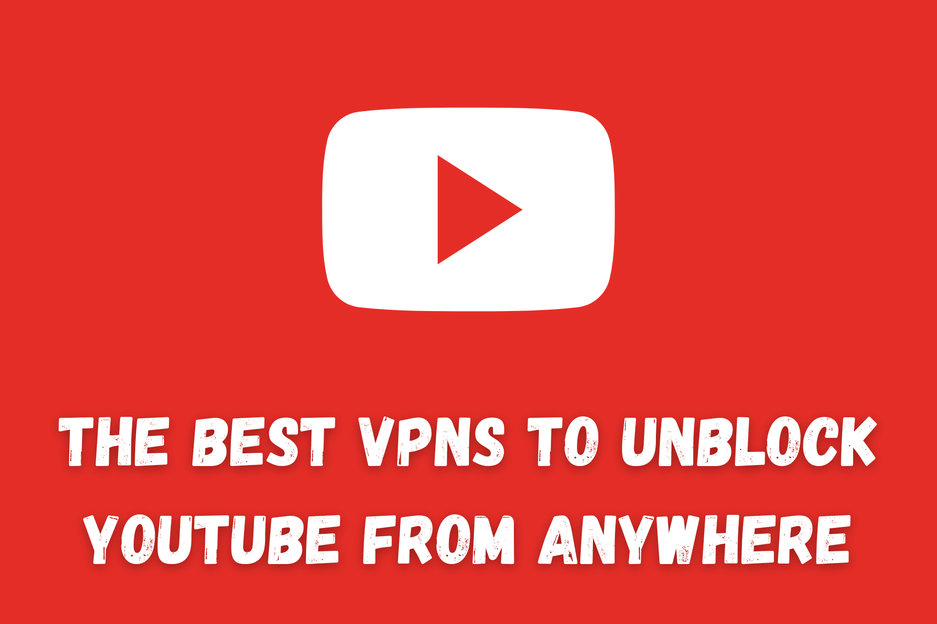 best vpn for youtube