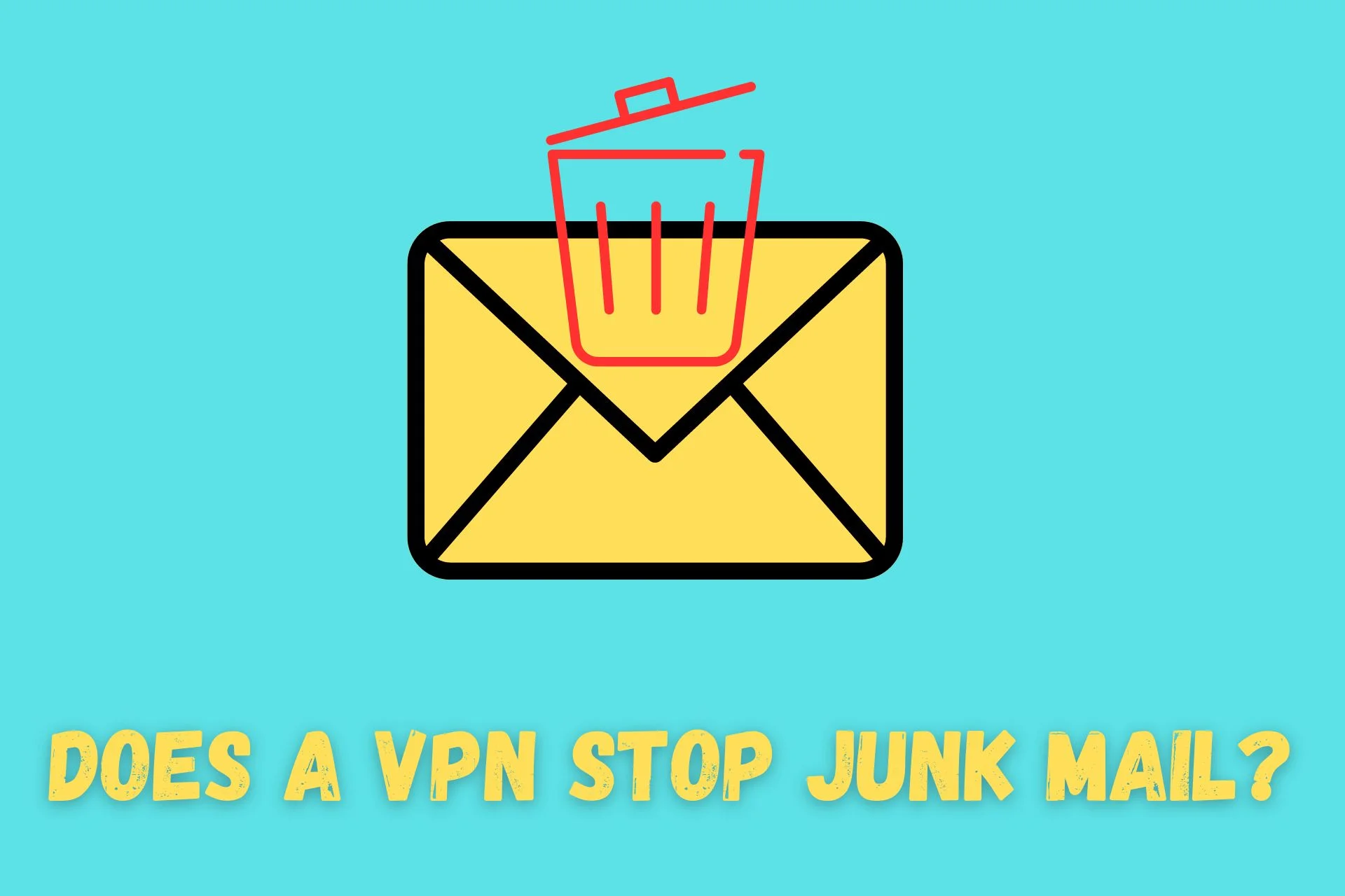 does vpn stop junk mail