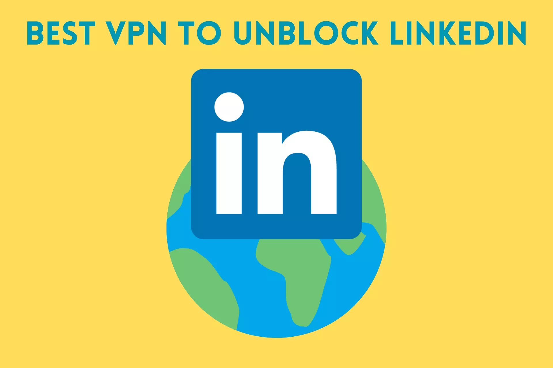best vpn to unblock linkedin