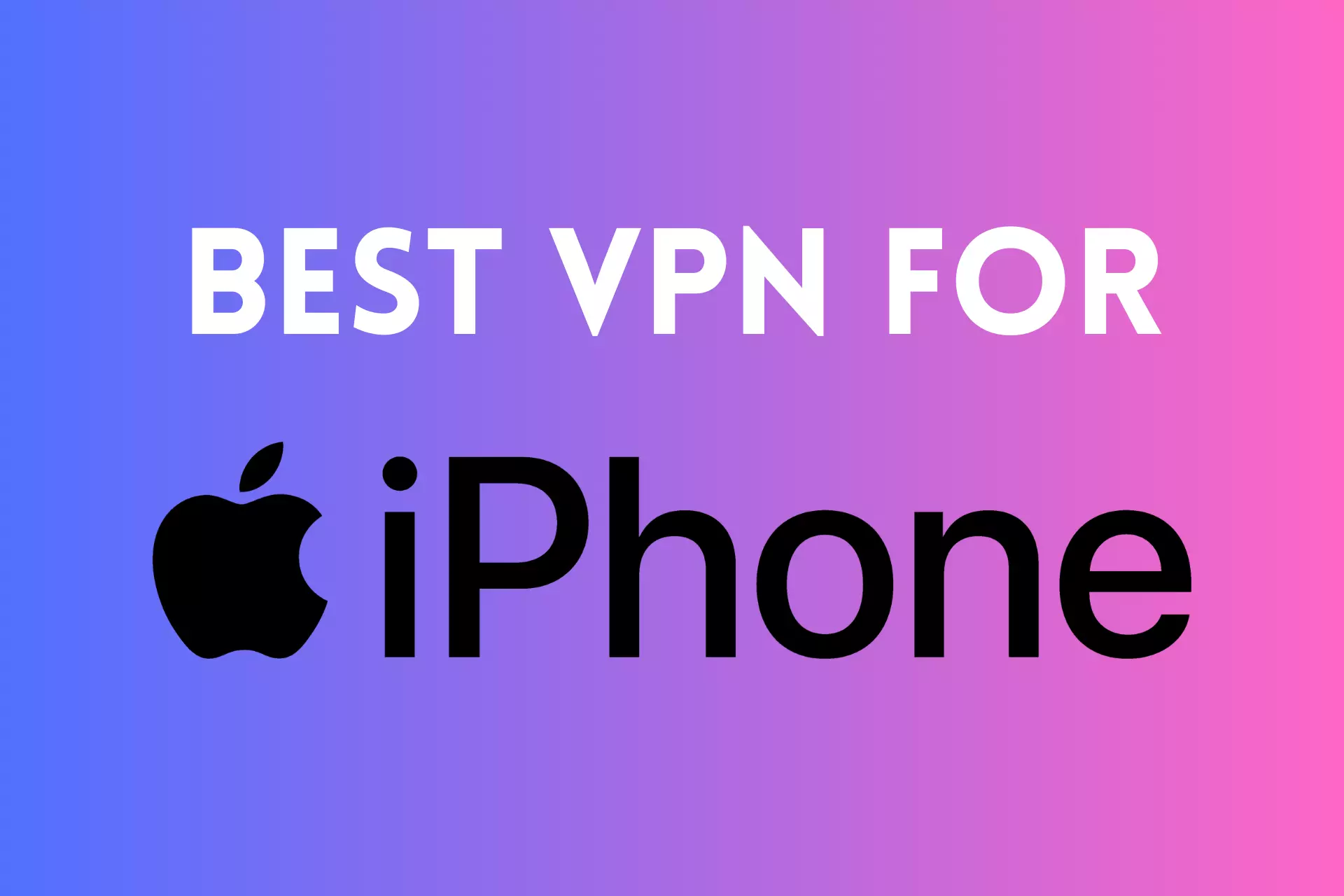 best vpn for iphone