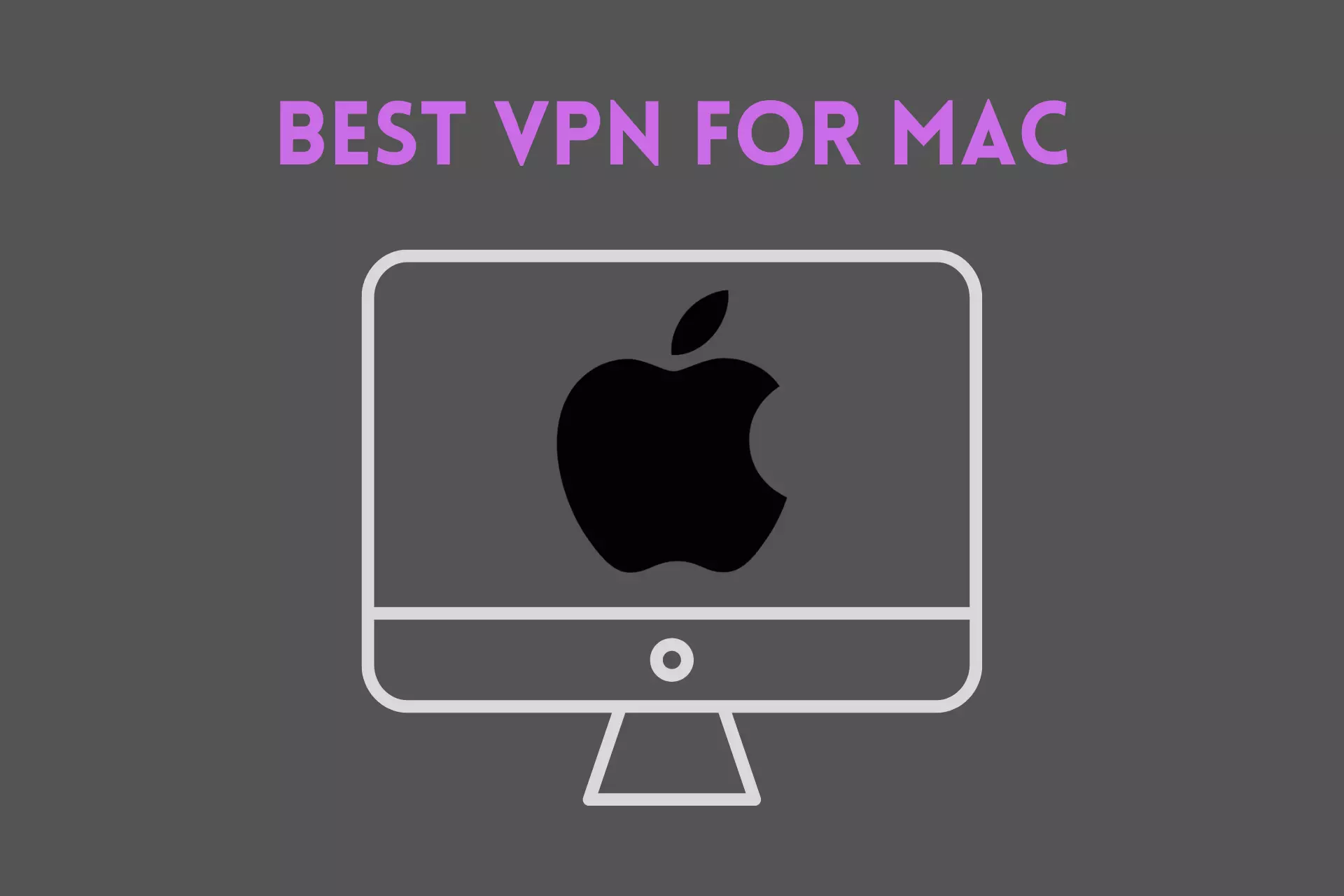 best vpn for mac