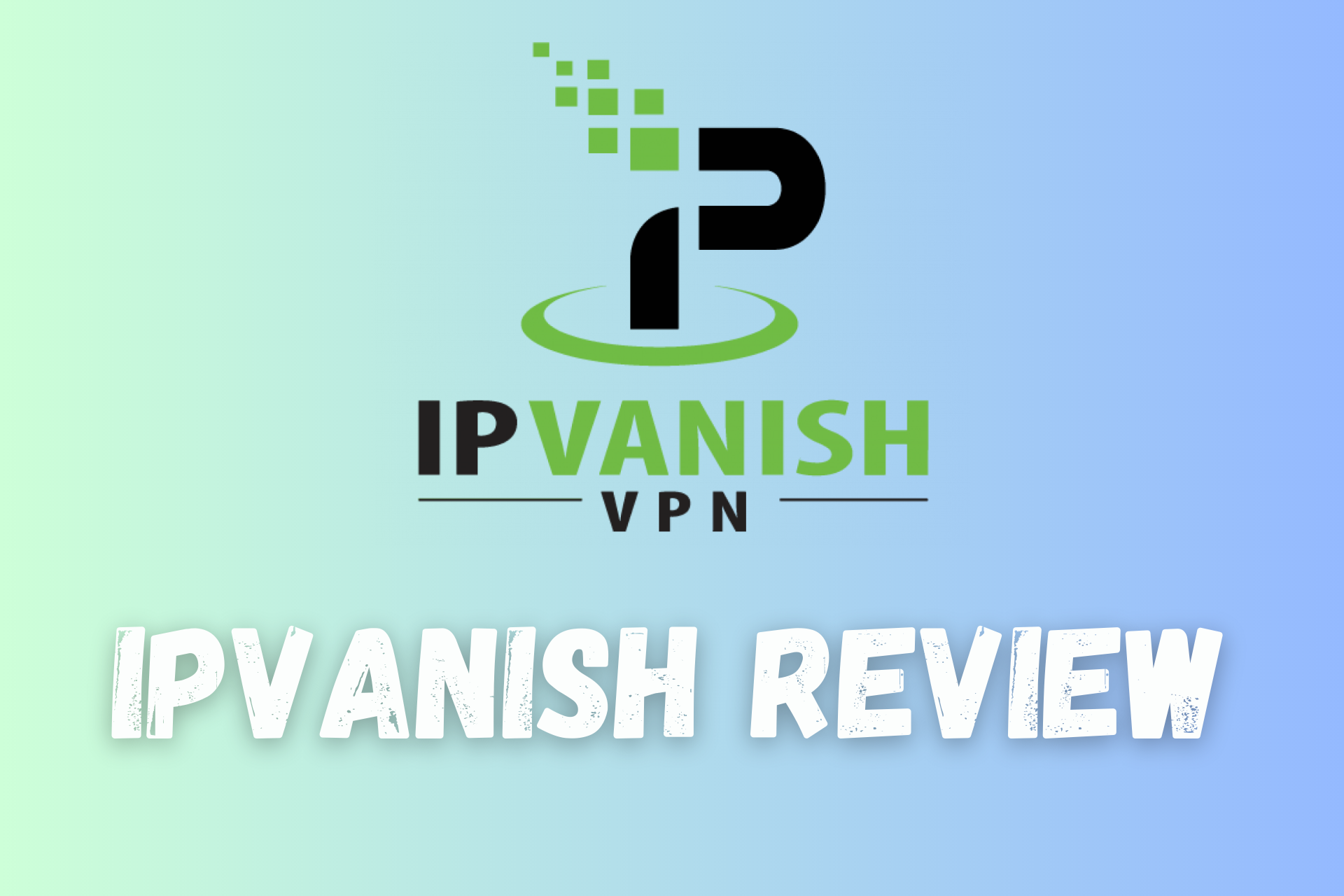 ipvanish review