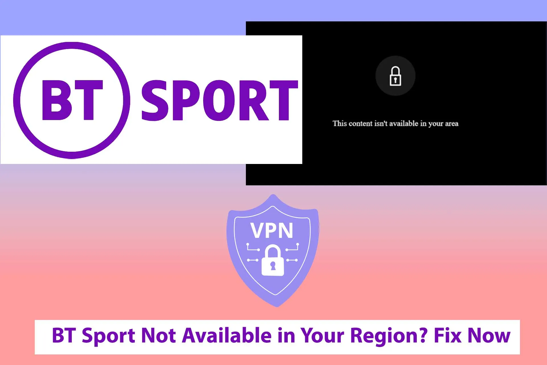 BT Sport Not Available in Your Region