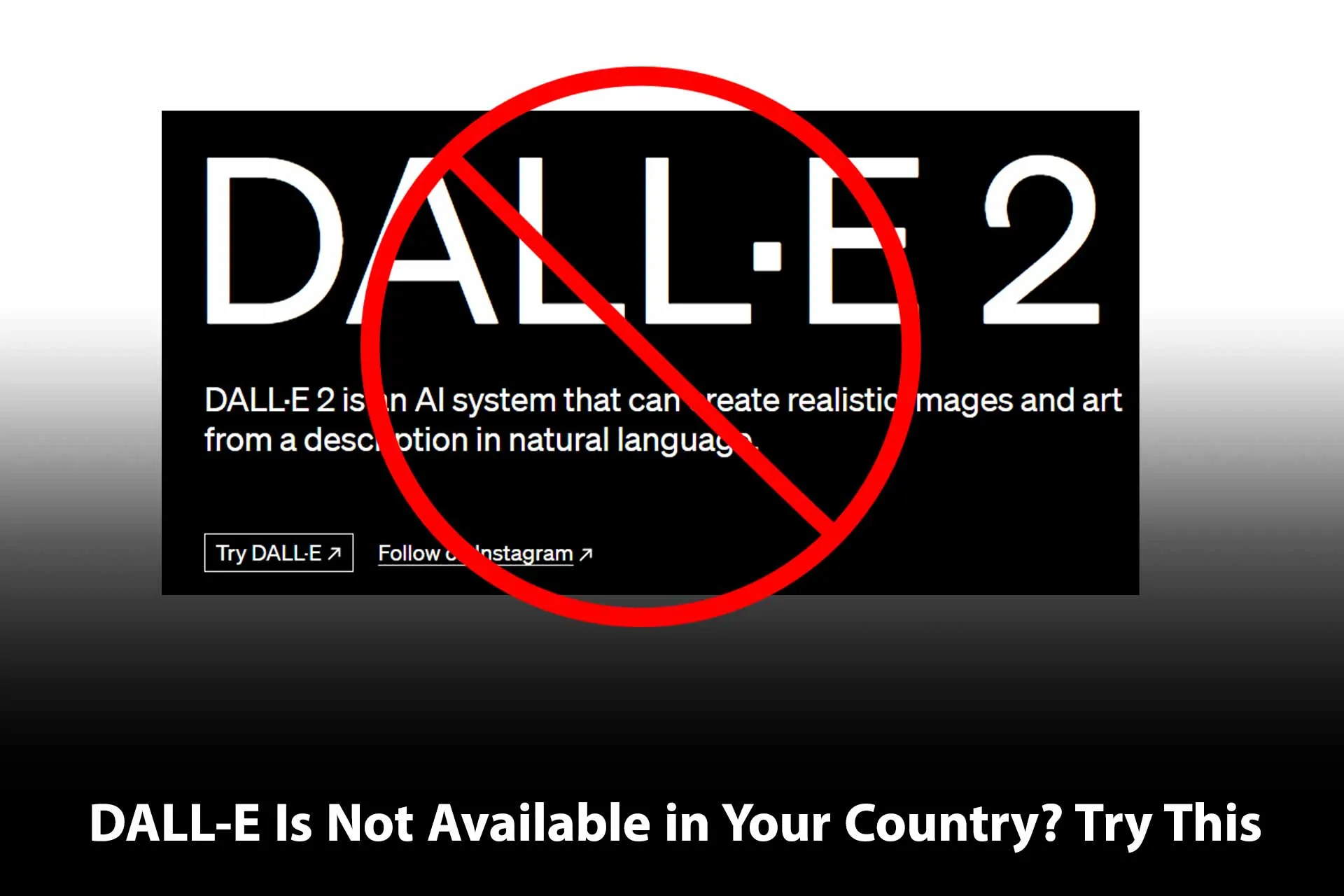 DALL-E is not Available in your Country