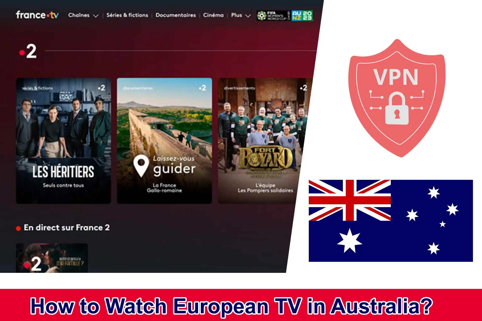 How to watch European TV in Australia [Bulletproof Solution]